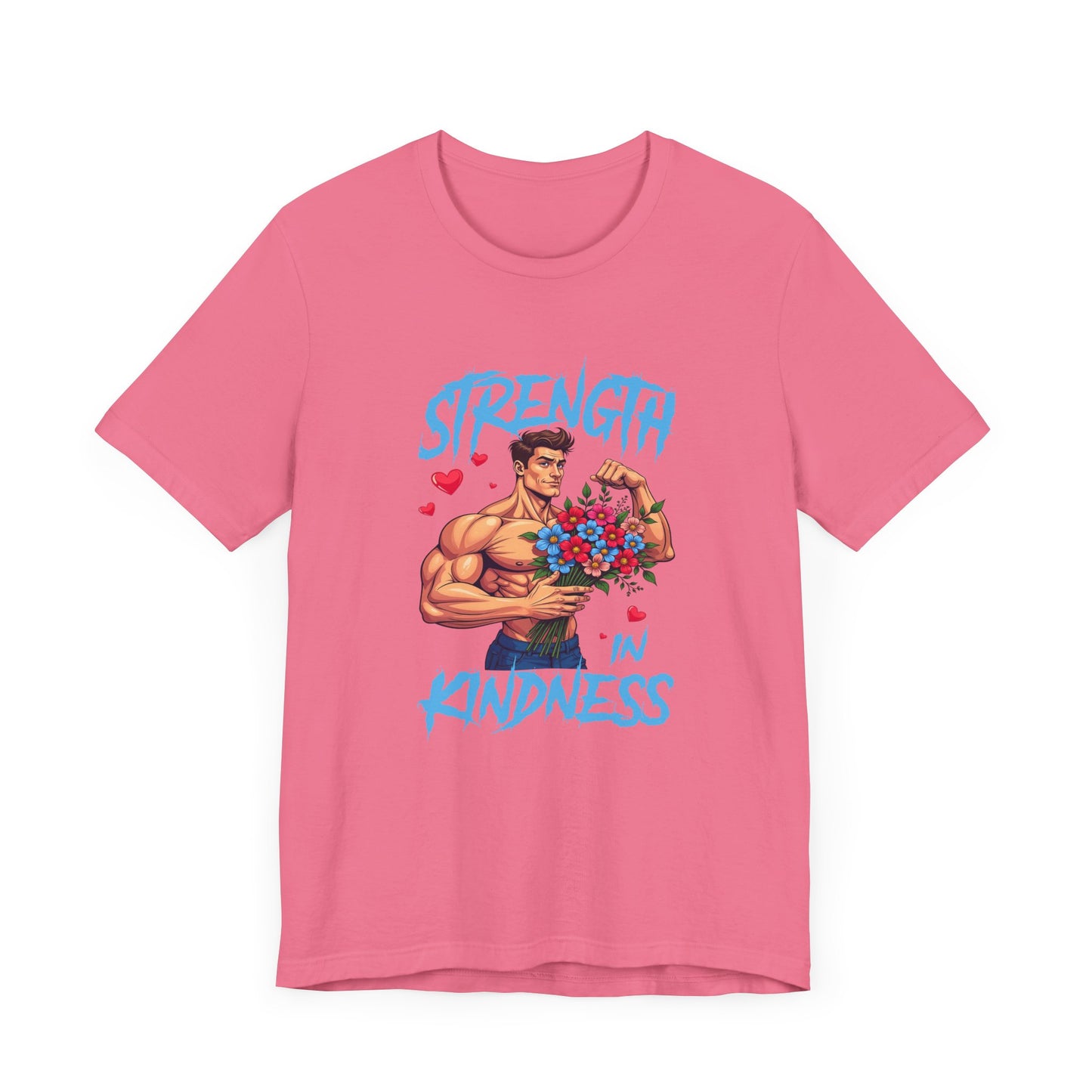Strength in Kindness Shirt Bold Message Graphic Tee Inspiring Statement for Empaths Teachers Healers and Everyday Compassion Warriors