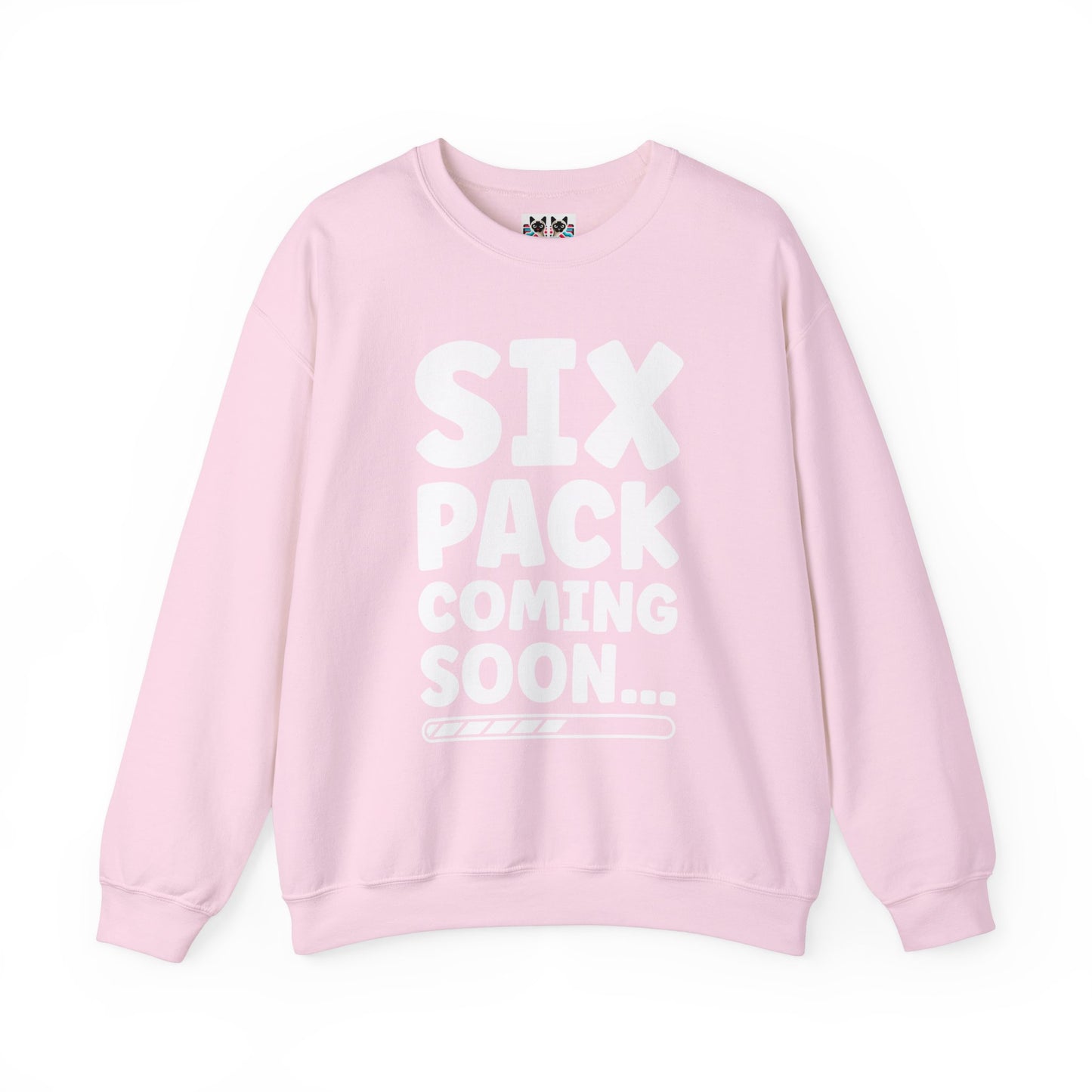 Six Pack Coming Soon - Funny Workout Gym Crewneck Sweatshirt