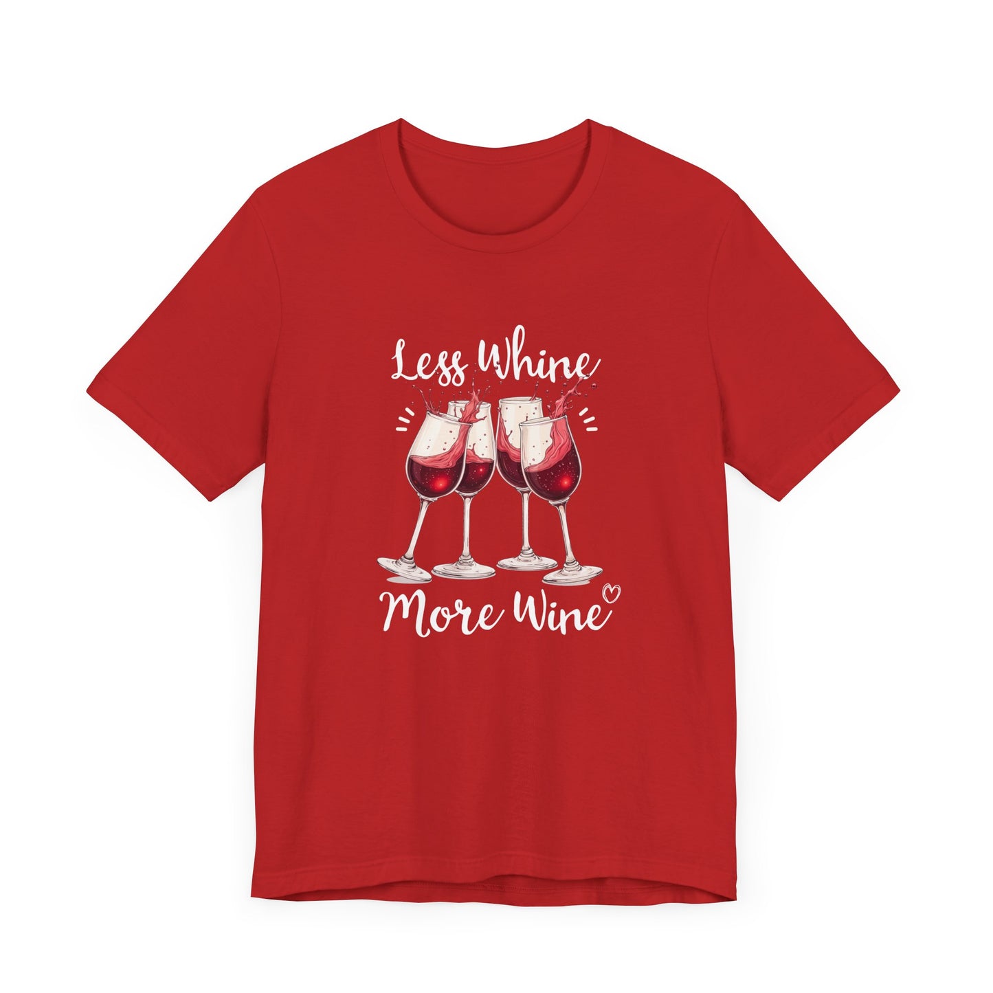 Less Whine More Wine Shirt, Funny Wine Lover Tee, Sarcastic Drinking T Shirt, Girls Night Gift, Witty Relaxation Apparel, Wine Mood Top