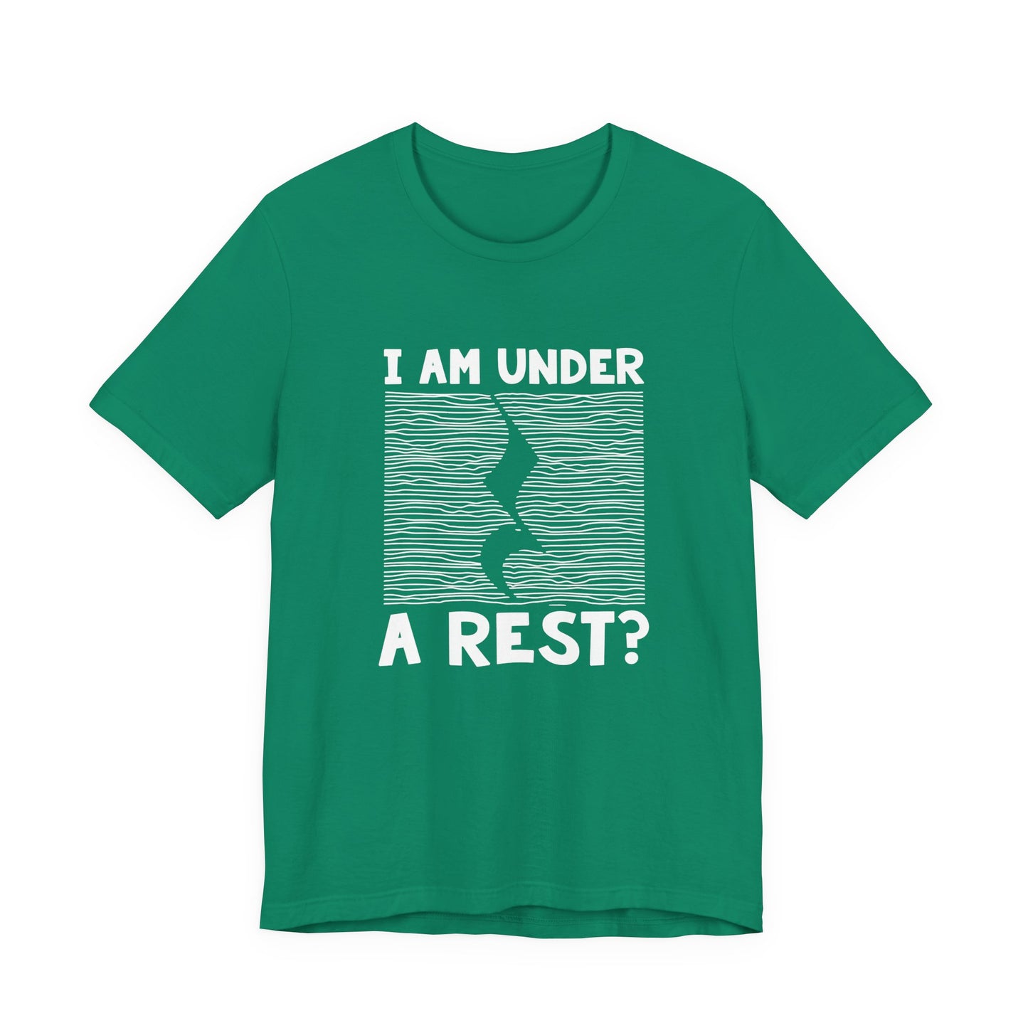 I Am Under A Rest? T-Shirt – Funny Music Joke Graphic Tee