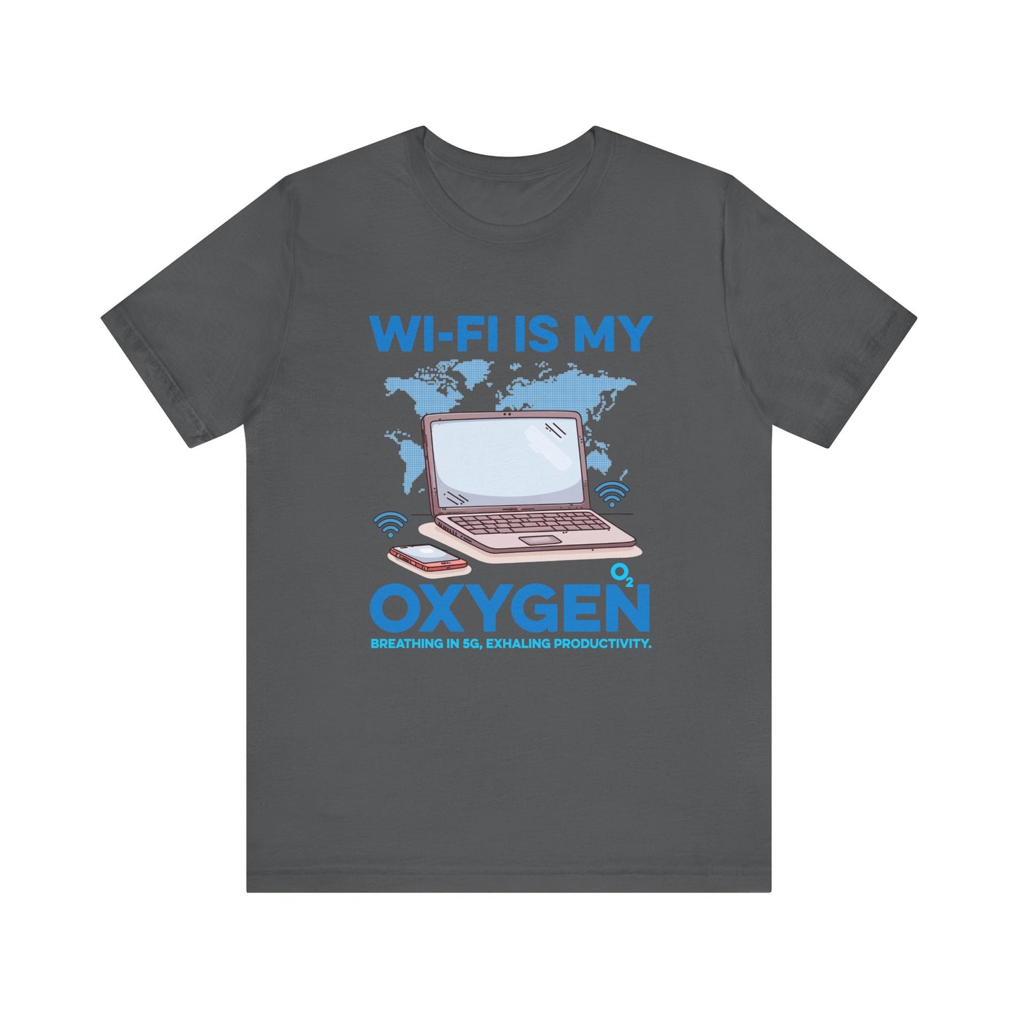 Wi Fi is My Oxygen Official Graphic Statement Tee for Bold Minds, Modern Thinkers, and Everyday Expression Everywhere