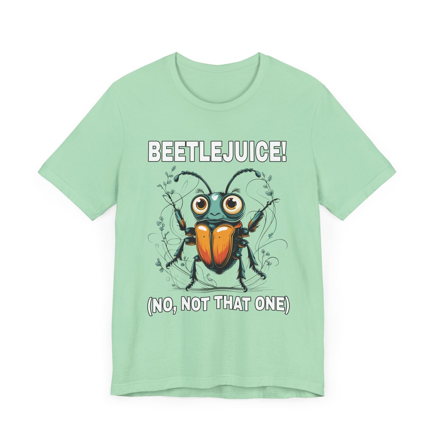 Beetlejuice! No, Not That One – Shocked Beetle Funny Graphic T-Shirt