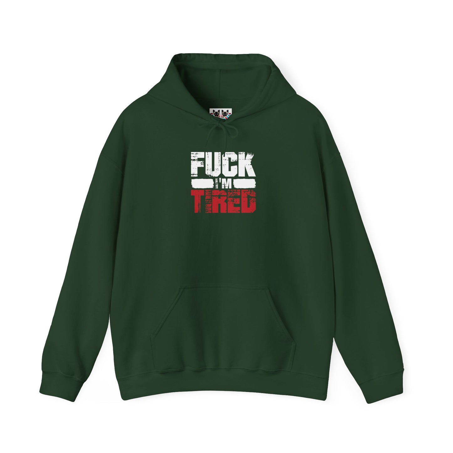 F* I’m Tired! - Funny Exhausted Energy Hoodie