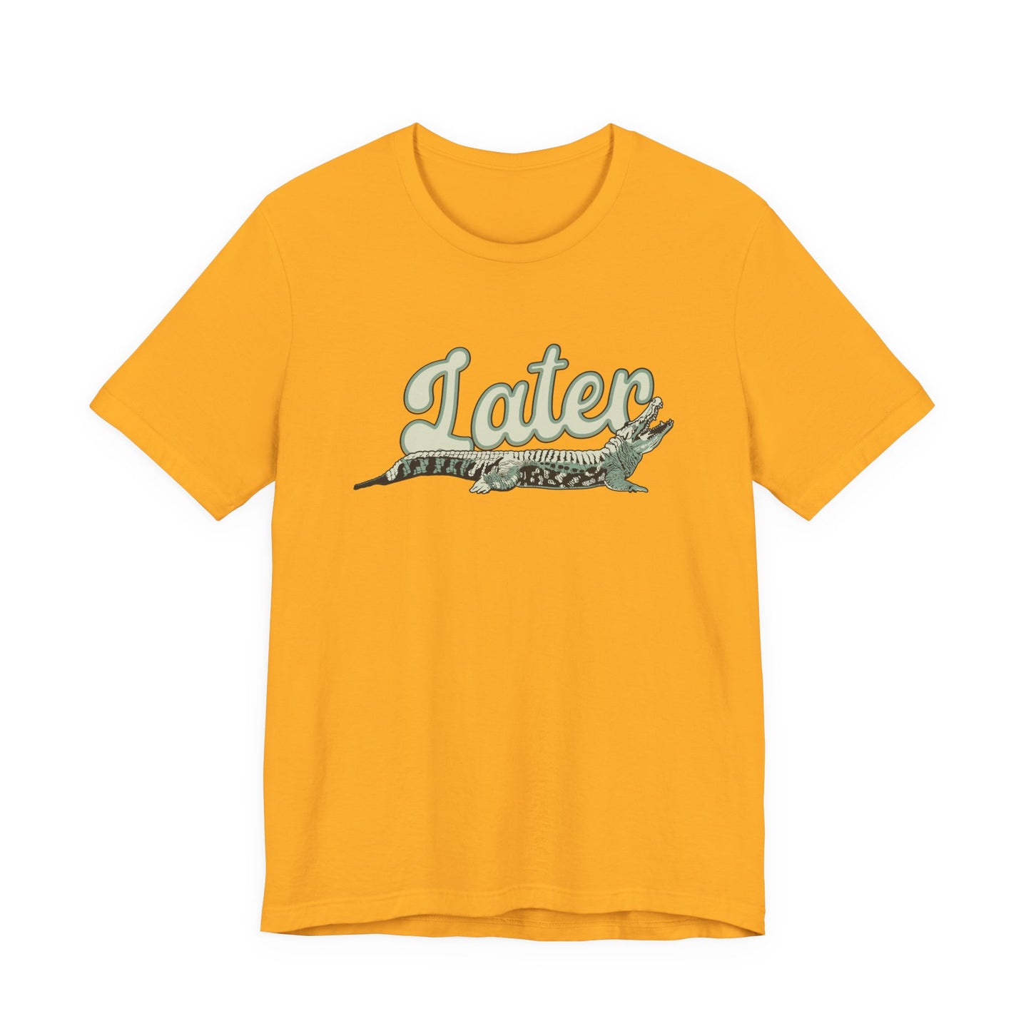 Later Alligator T-Shirt – Casual Funny Alligator Graphic Tee