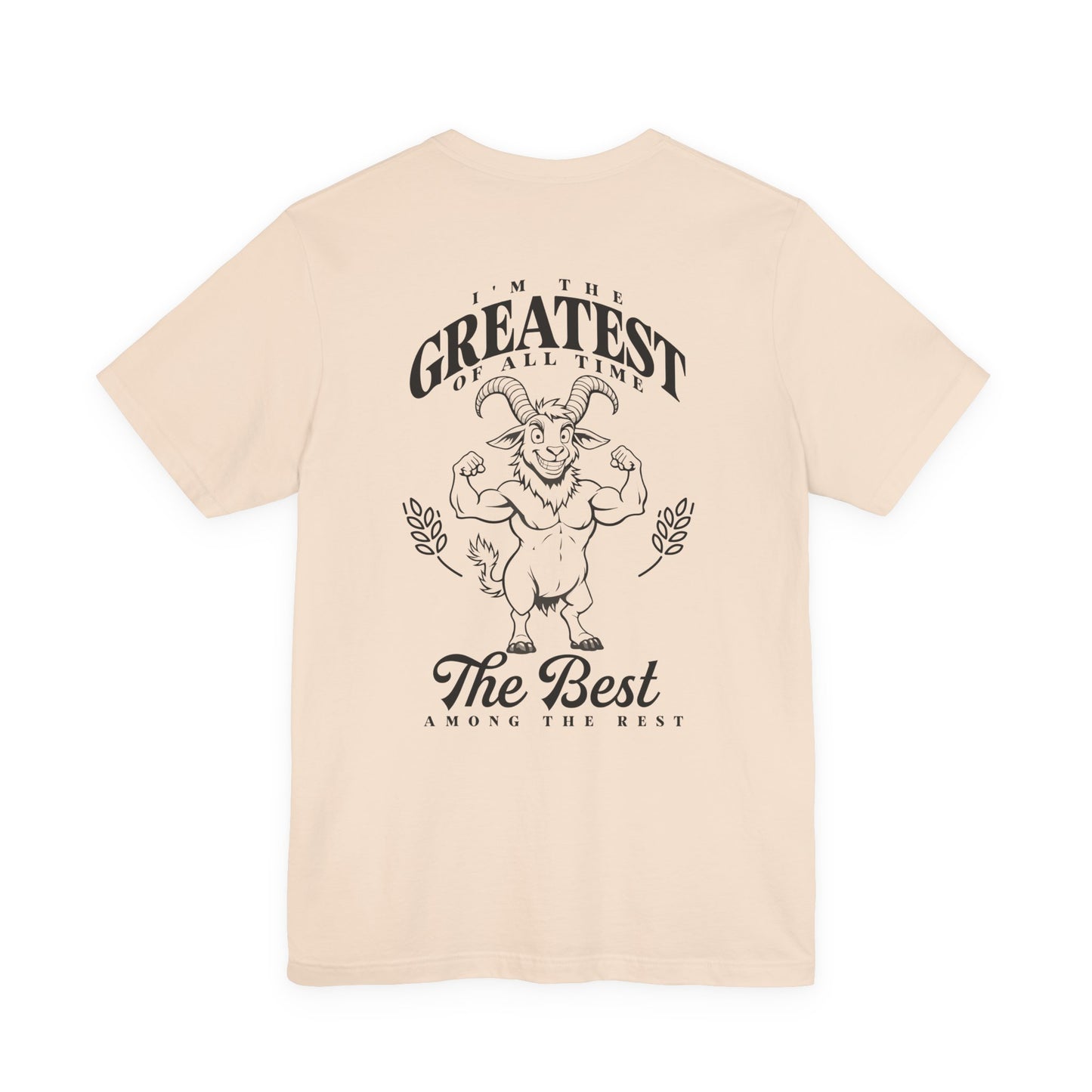 I'm the GREATEST of All Time Strong Goat Bodybuilder T-Shirt