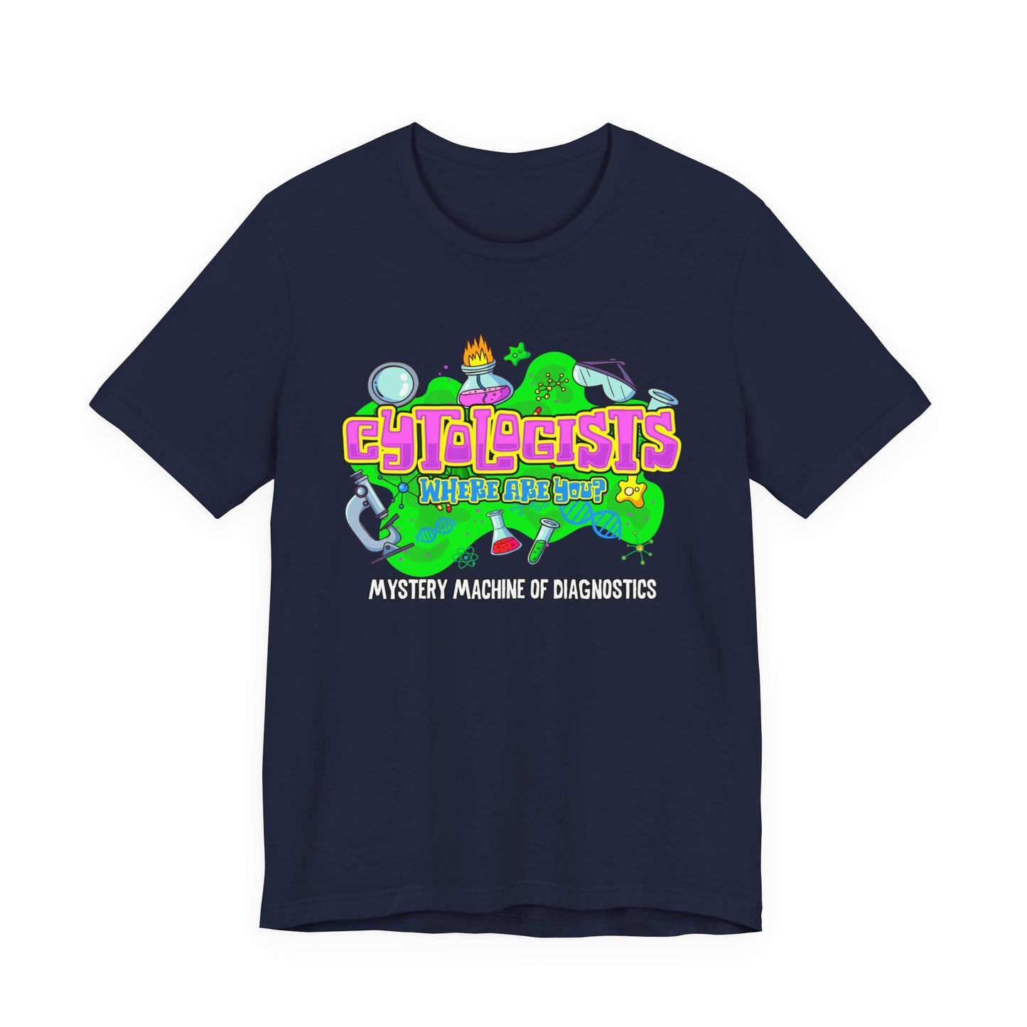 Cytologists Where Are You T-Shirt – Mystery Machine of Diagnostics Science Lab Design