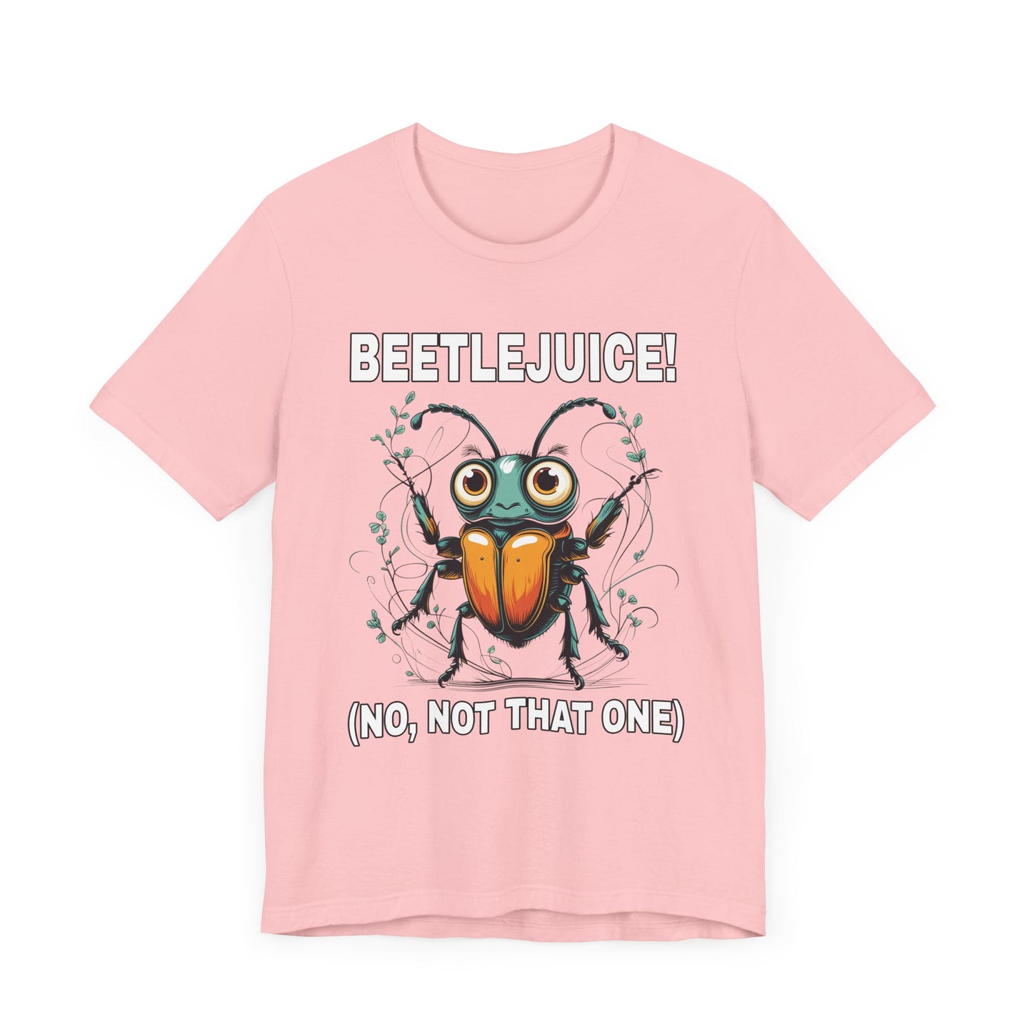 Beetlejuice! No, Not That One – Shocked Beetle Funny Graphic T-Shirt