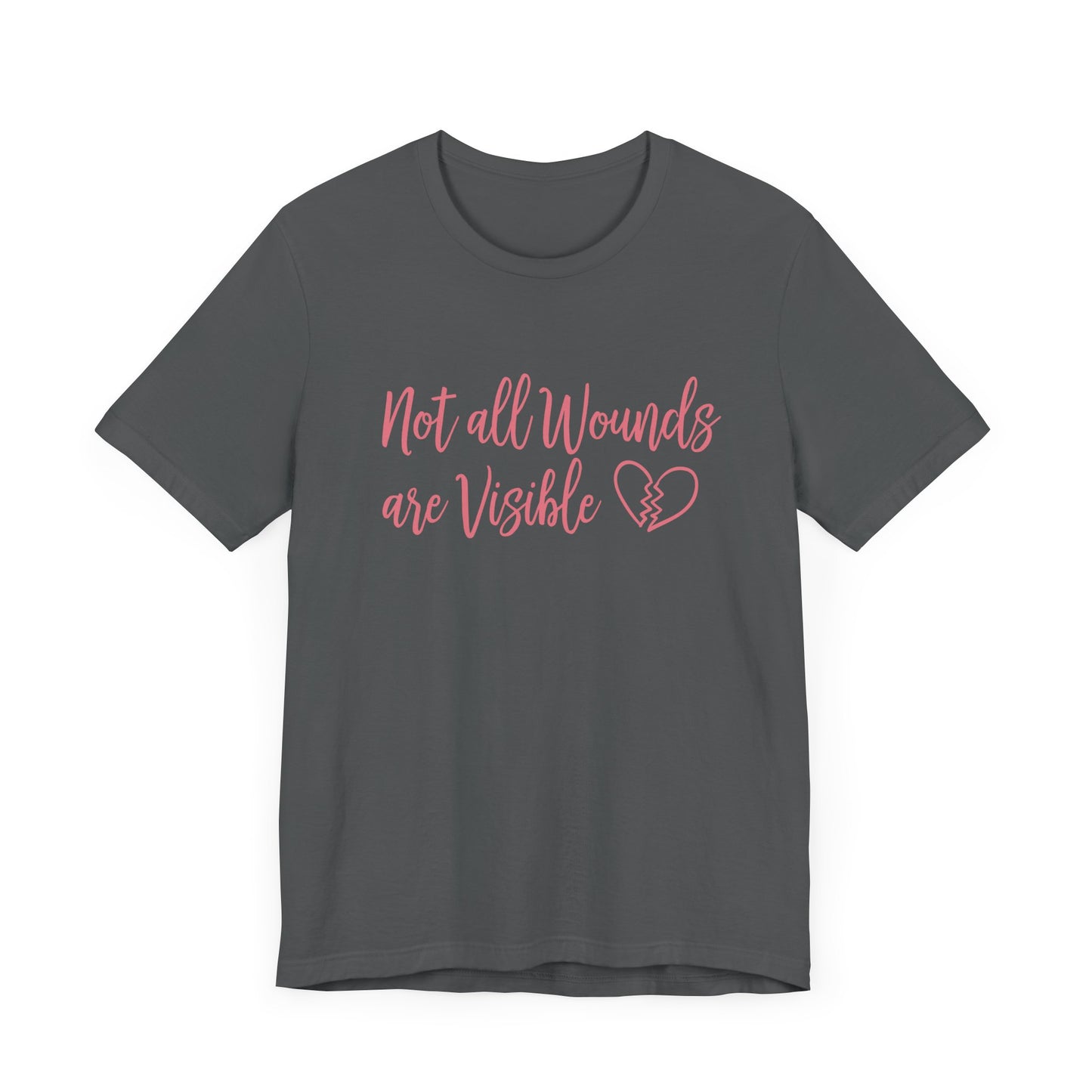Not All Wounds Are Visible Official Graphic Statement Tee for Mental Health Warriors and Advocates of Inner Strength and Truth
