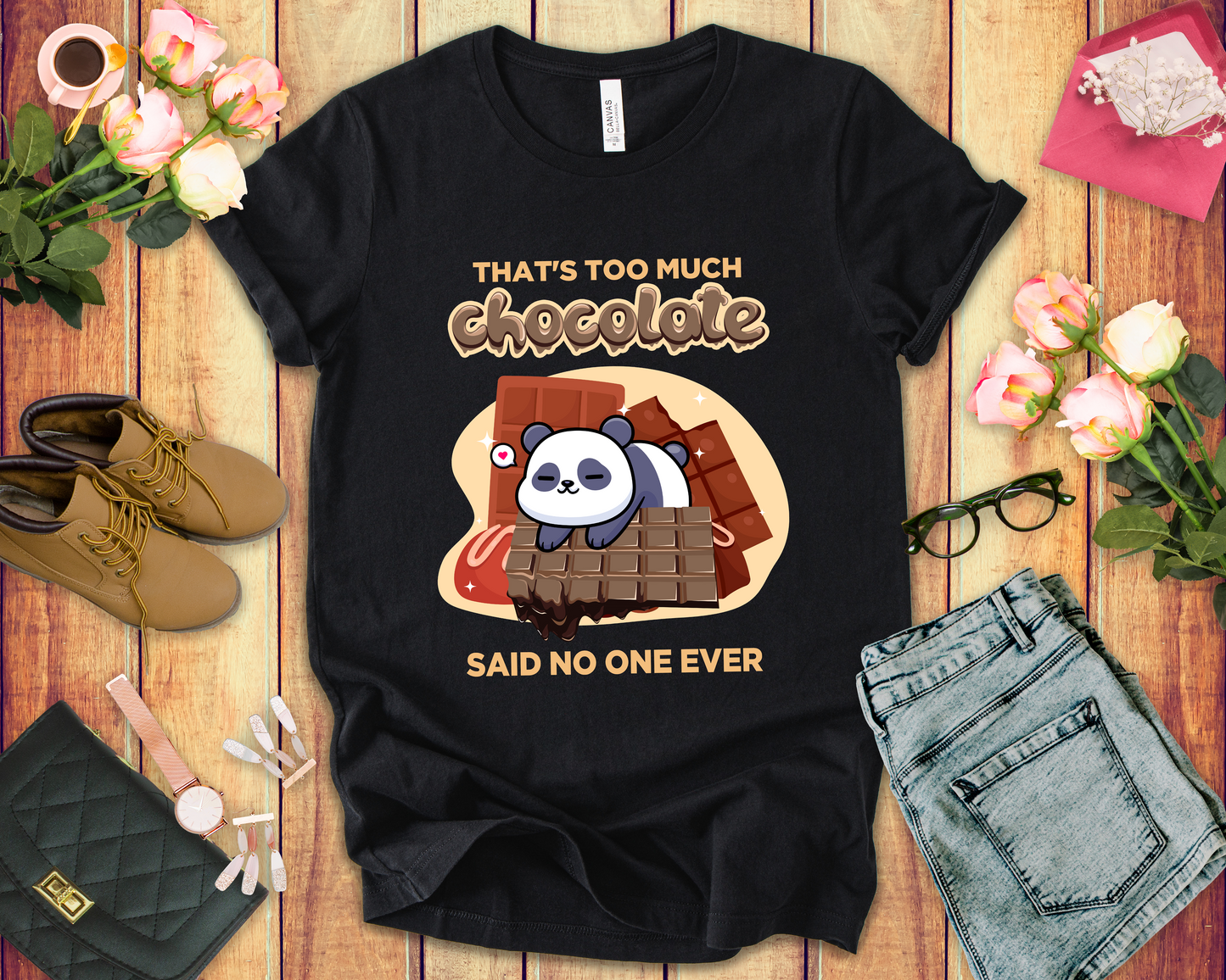 That’s Too Much Chocolate Said No One Ever T-Shirt – Adorable Baby Panda with Chocolate Graphic Tee