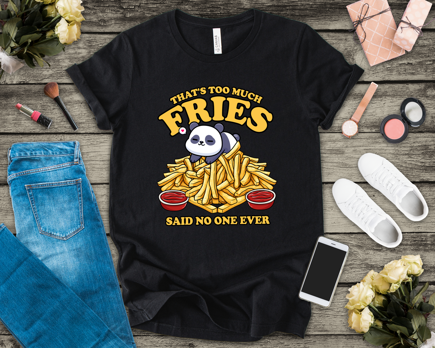 That’s Too Much Fries Said No One Ever T-Shirt – Cute Baby Panda and Fries Graphic Tee