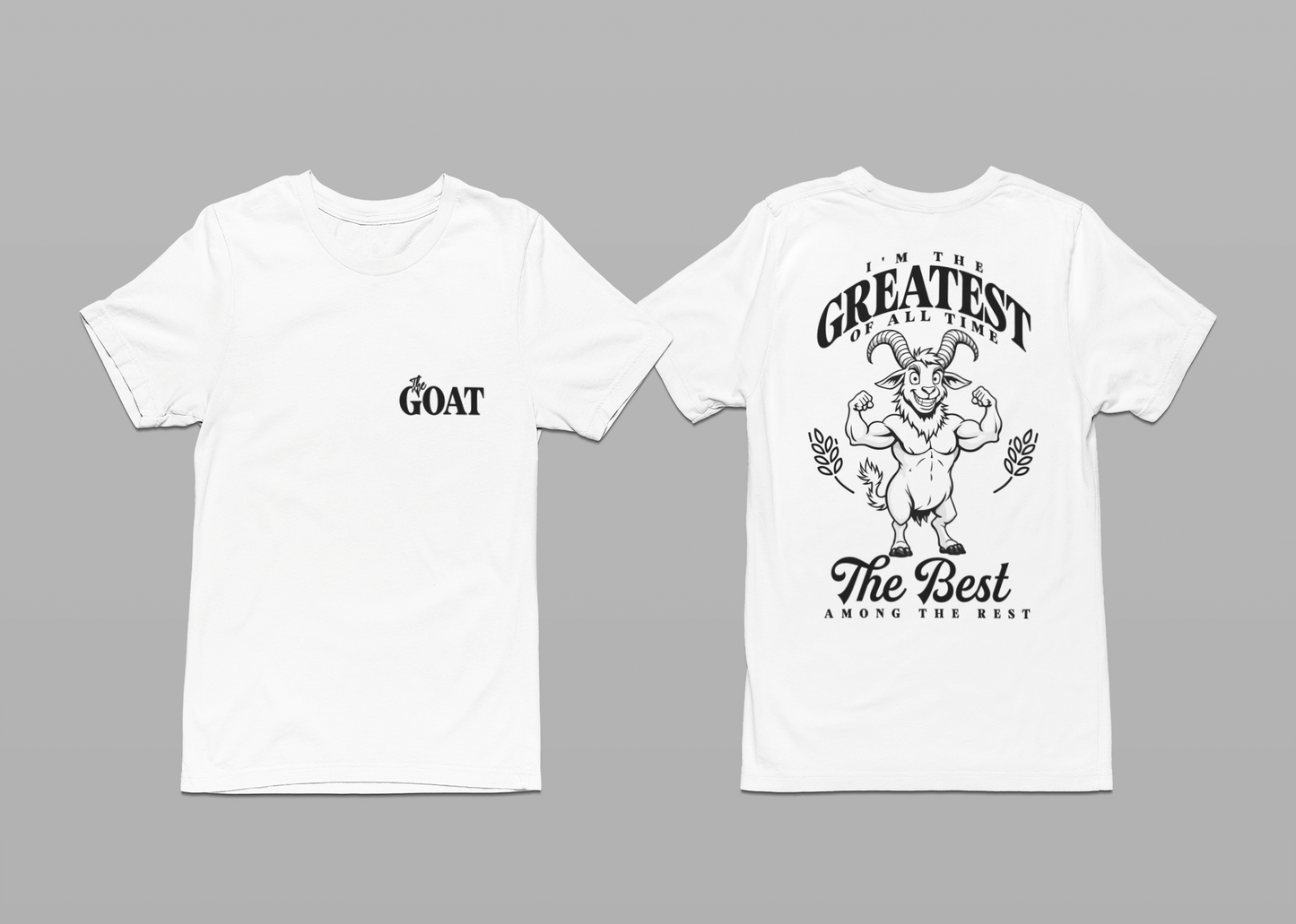 I'm the GREATEST of All Time Strong Goat Bodybuilder T-Shirt