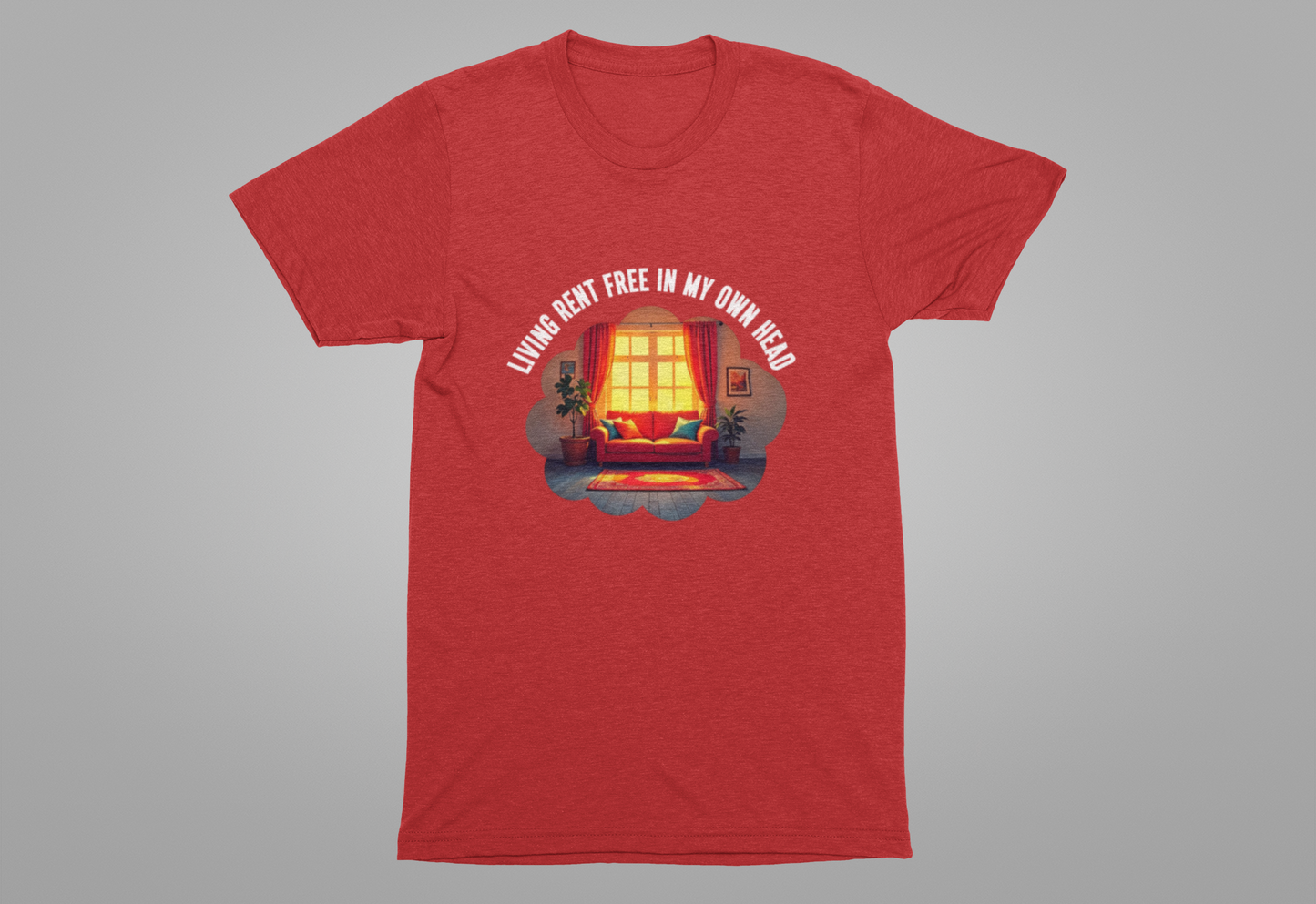 Living Rent Free in My Own Head – Cozy Living Room with Sofa & Sunlit Window Graphic T-Shirt
