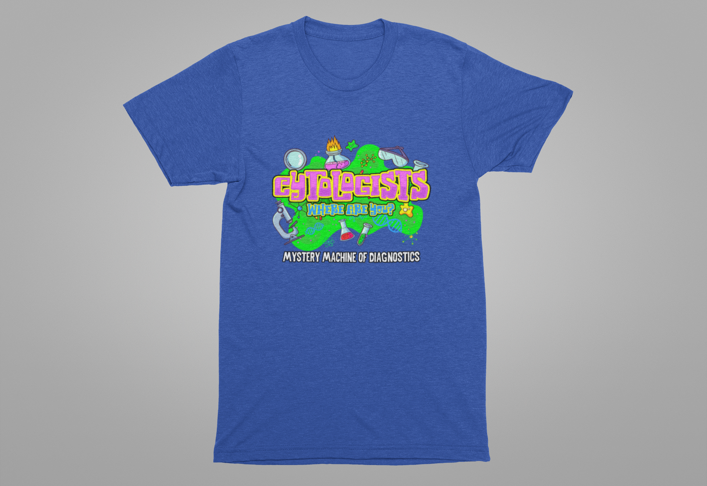 Cytologists Where Are You T-Shirt – Mystery Machine of Diagnostics Science Lab Design