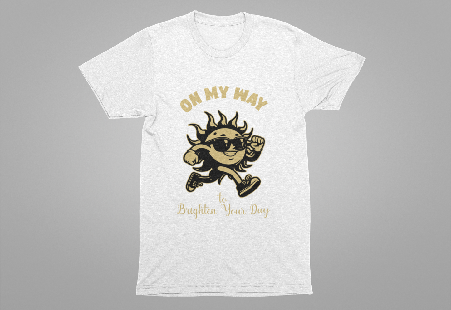 On My Way to Brighten Your Day T-Shirt – Fun Running Sun Graphic Tee