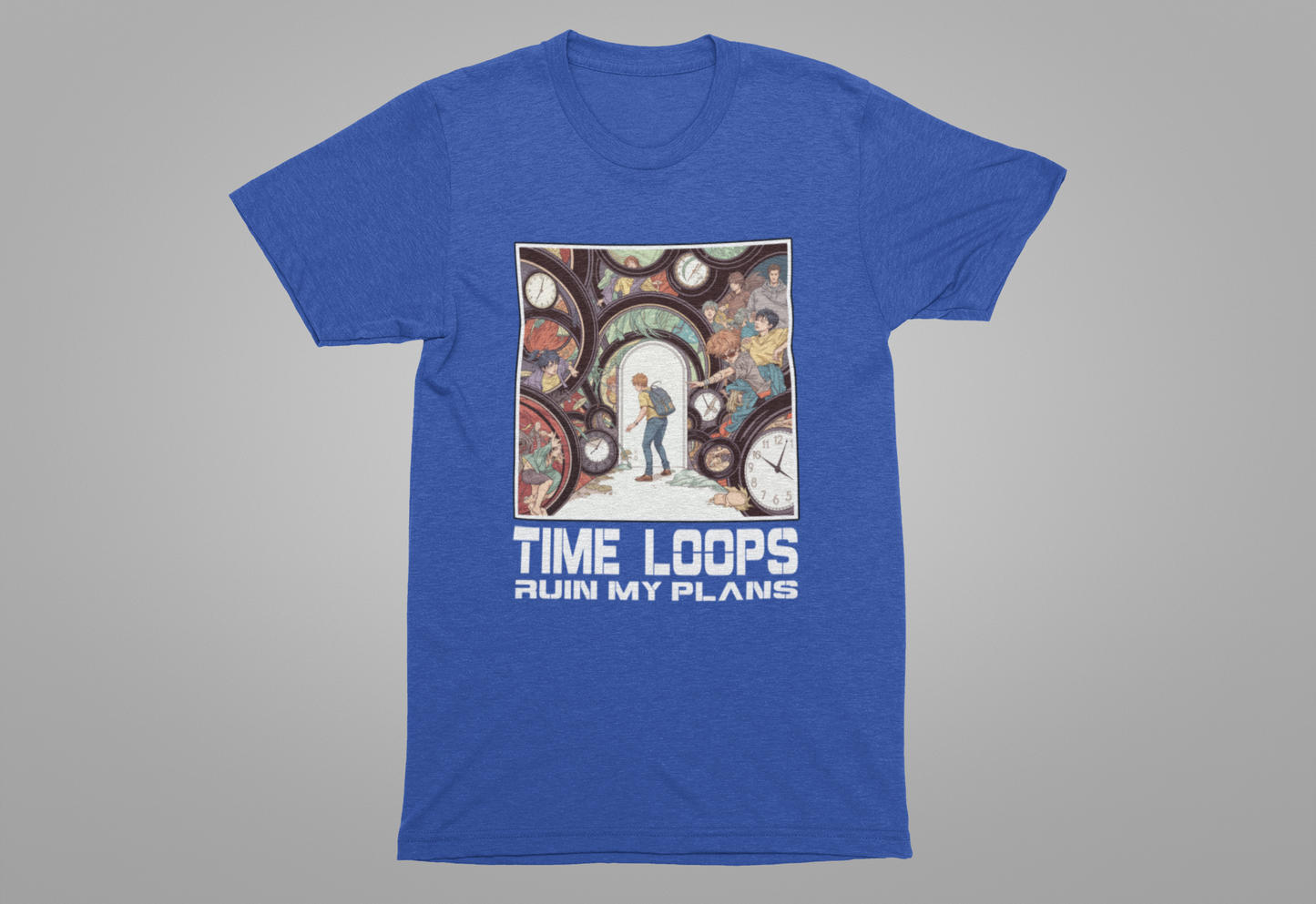Time Loops Ruin My Plans Tee, Sci-Fi Humor Shirt, Time Travel Frustration Top, Alternate Reality Graphic Tee, Paradox Gift