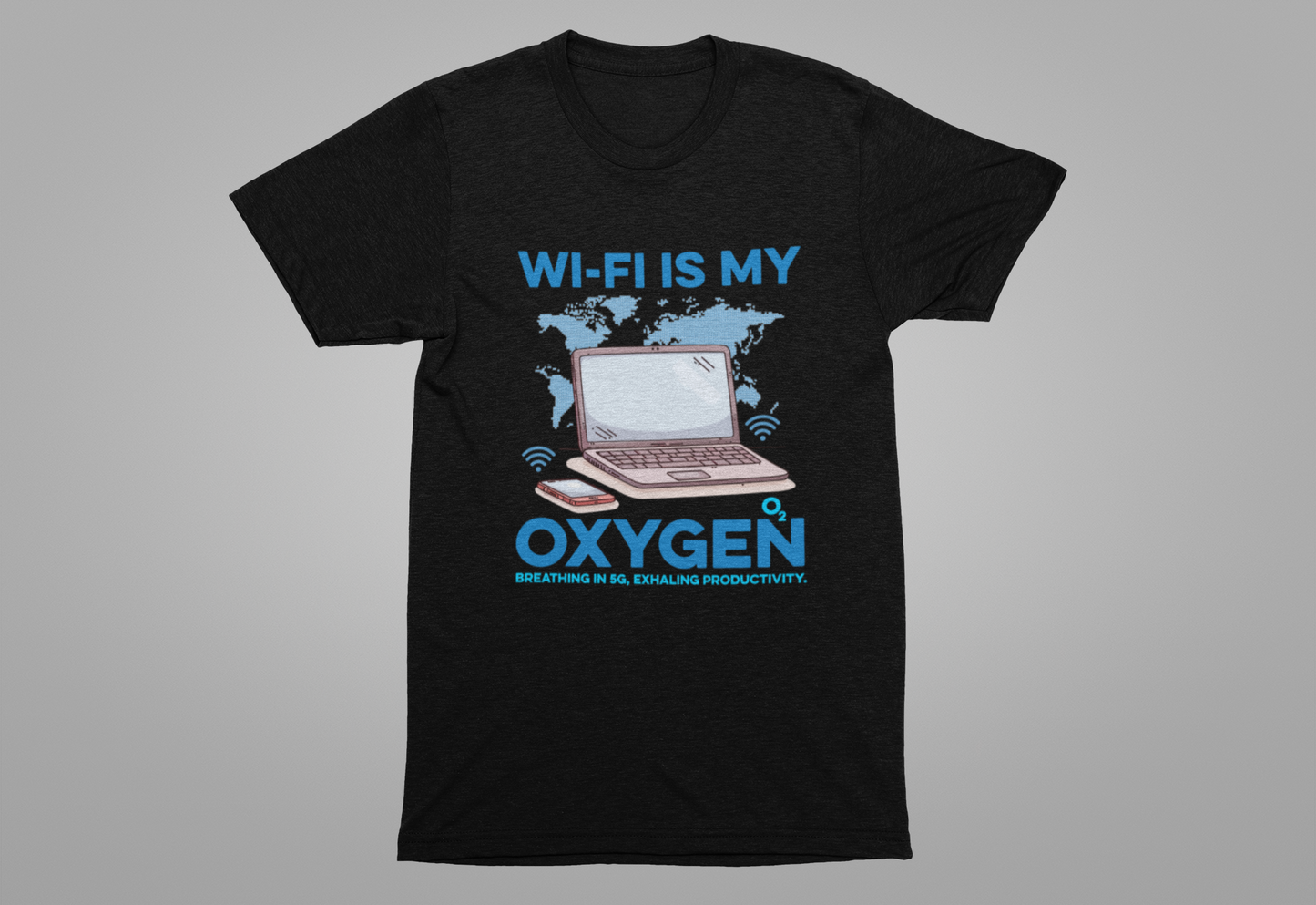 Wi Fi is My Oxygen Official Graphic Statement Tee for Bold Minds, Modern Thinkers, and Everyday Expression Everywhere