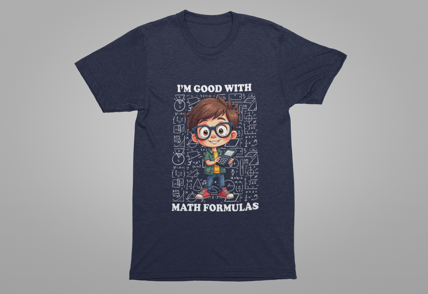 I'm Good with Math Formulas Tshirt – Happy Boy with Calculator and Math Diagrams