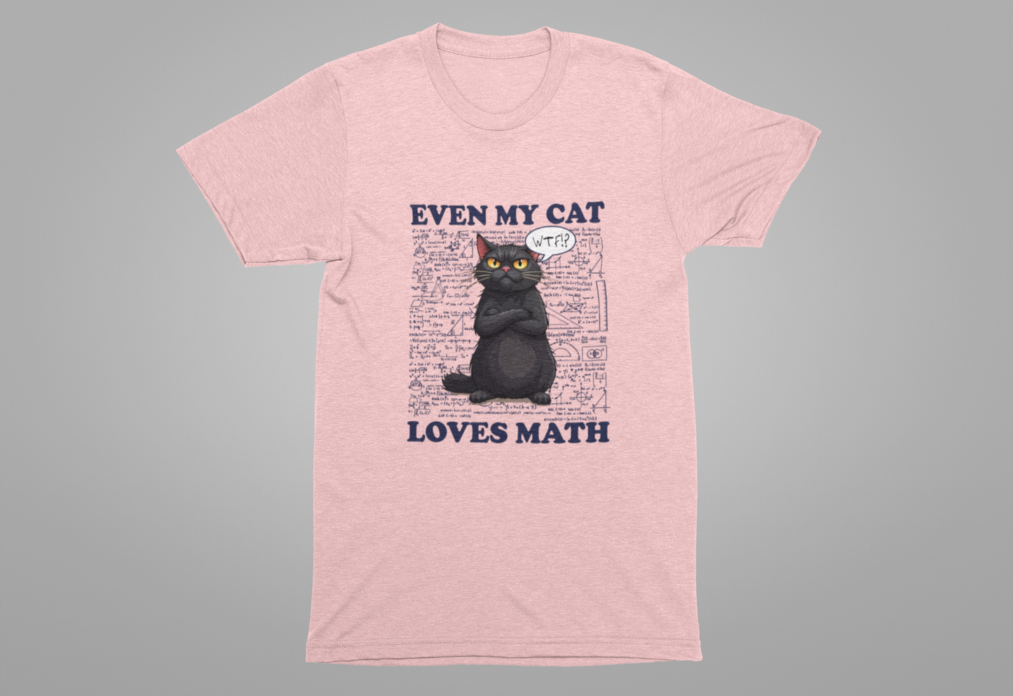 Even My Cat Loves Math T-Shirt – Funny Cat and Math Equations Graphic Tee