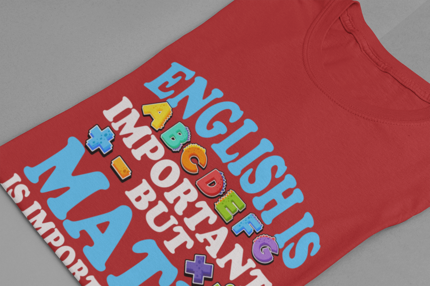 Math and English Joke Tee – Importanter Classroom Humor Shirt