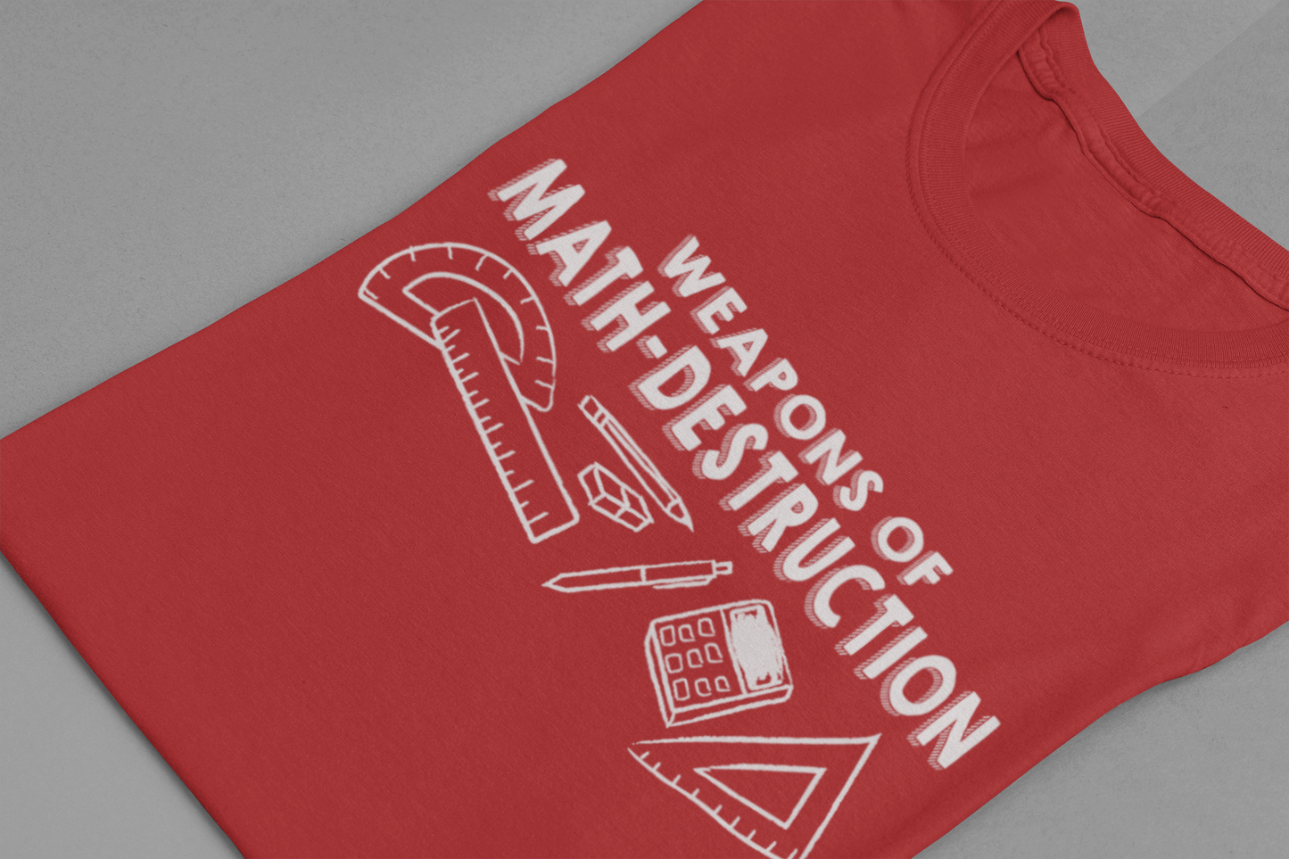 Math Geek Humor T-Shirt – Weapons of Math Destruction