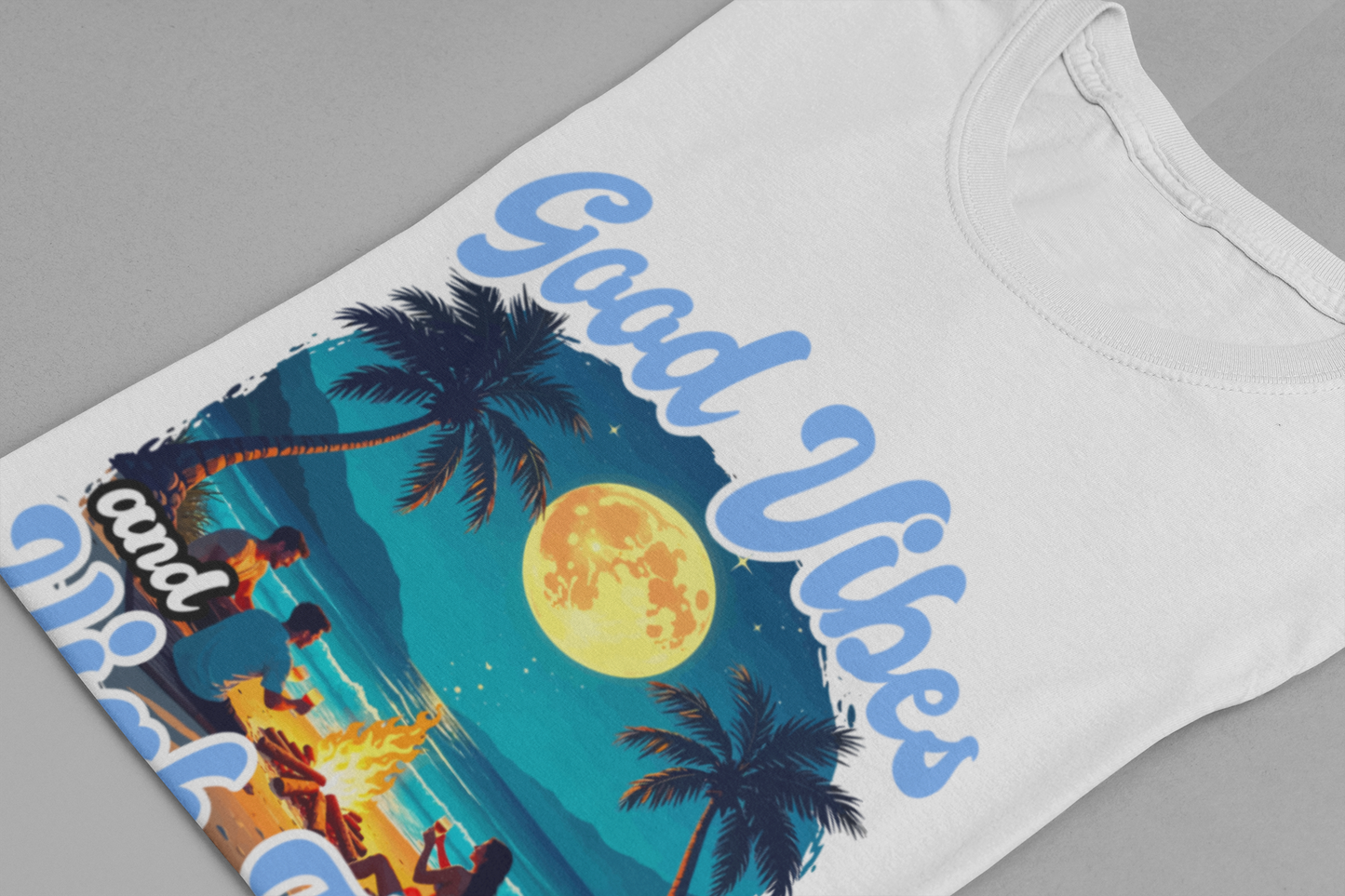 Good Vibes & High Tides - Beach Bonfire Night T-Shirt