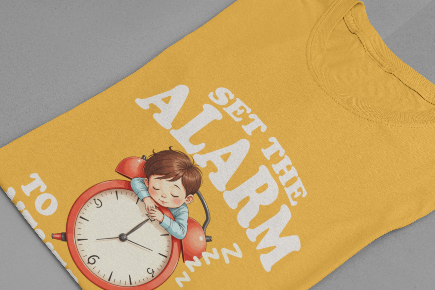 Set the Alarm to Never Mind – Sleeping Boy on Alarm Clock Graphic T-Shirt