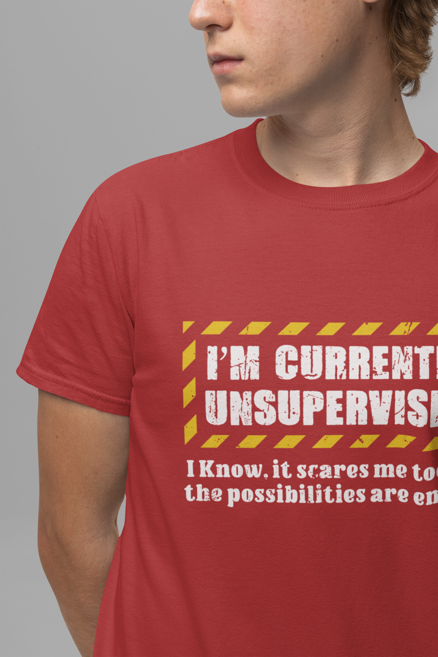 Currently Unsupervised T-Shirt – Funny Caution Alert Humorous Graphic Tee