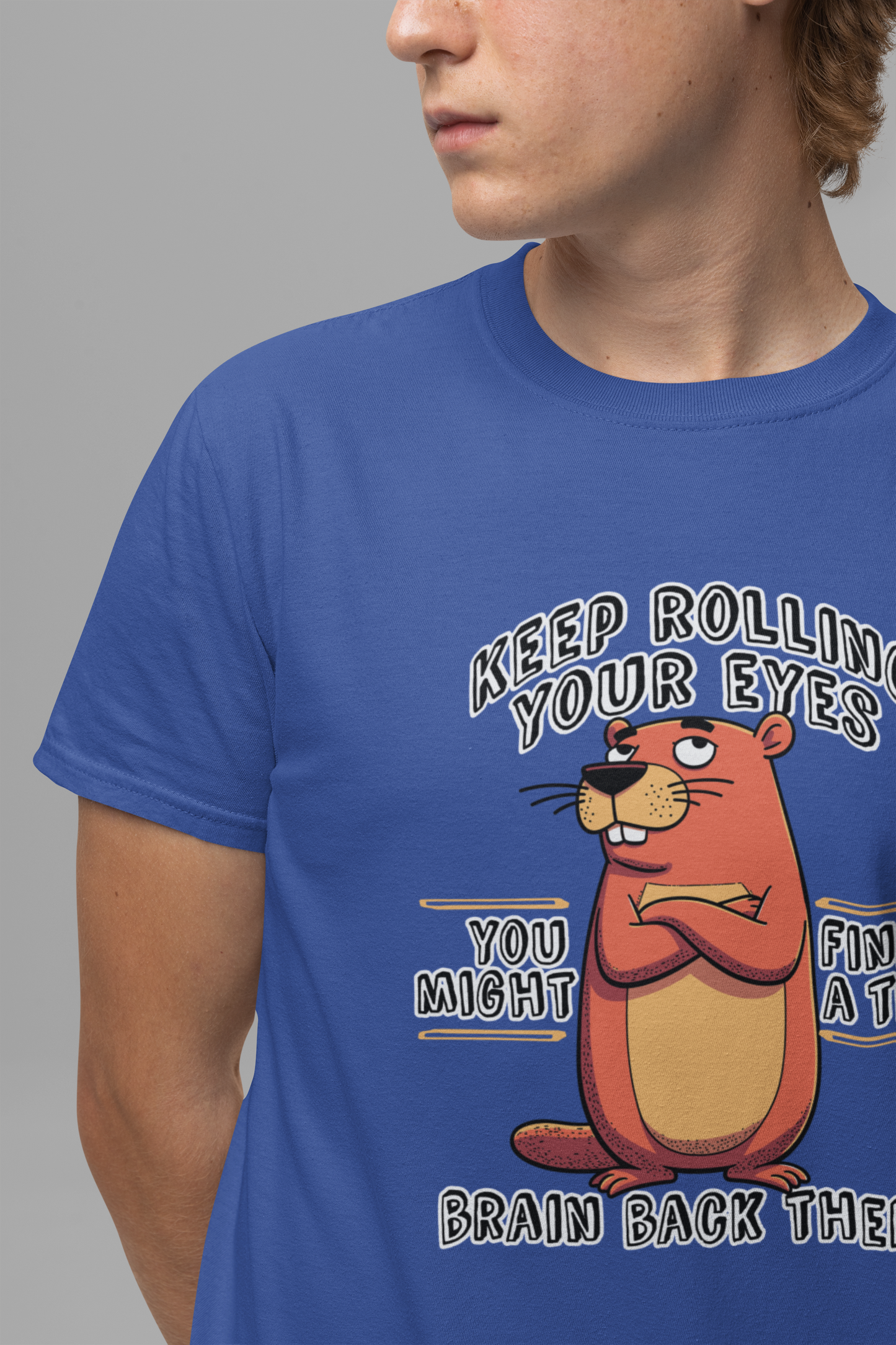 Keep Rolling Your Eyes Tshirt – Funny Beaver with Folded Arms and Weird Face Graphic