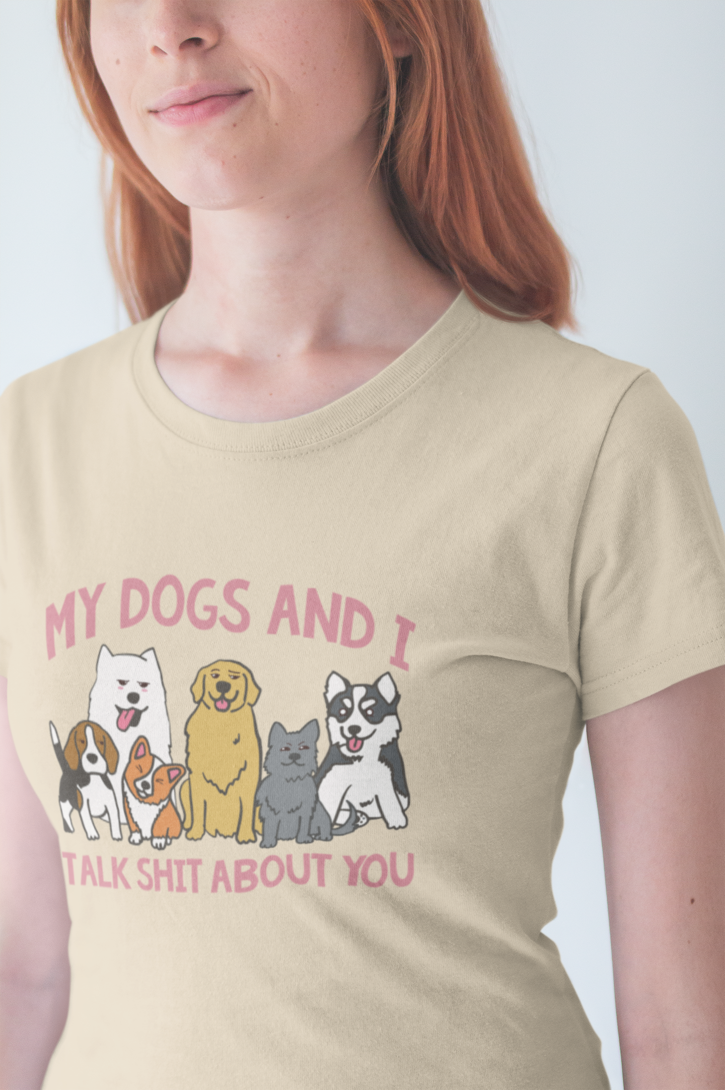 My Dogs And I Talk Shit Tshirt Group of Dogs Funny Sarcastic Text Design