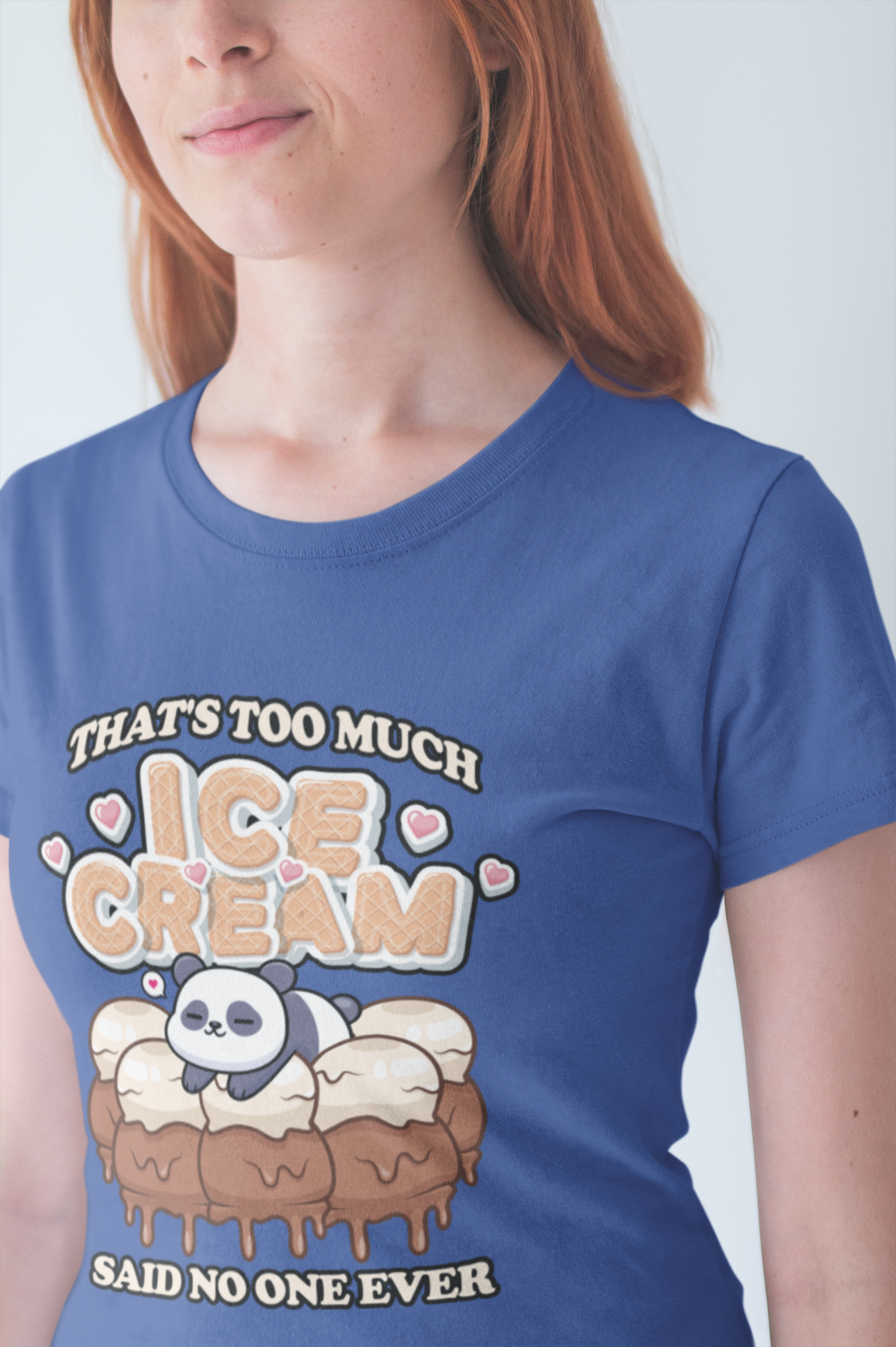 That’s Too Much Ice Cream Said No One Ever T-Shirt – Cute Baby Panda and Ice Cream Scoops Graphic Tee
