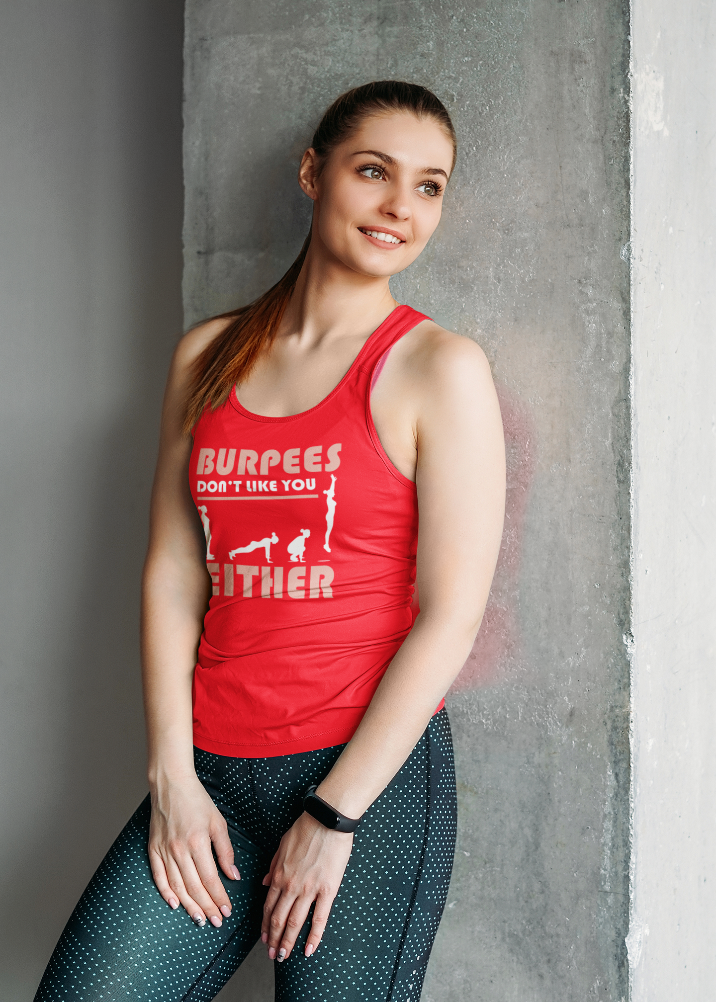 Burpees Don’t Like You Either - Funny Workout Tank Top