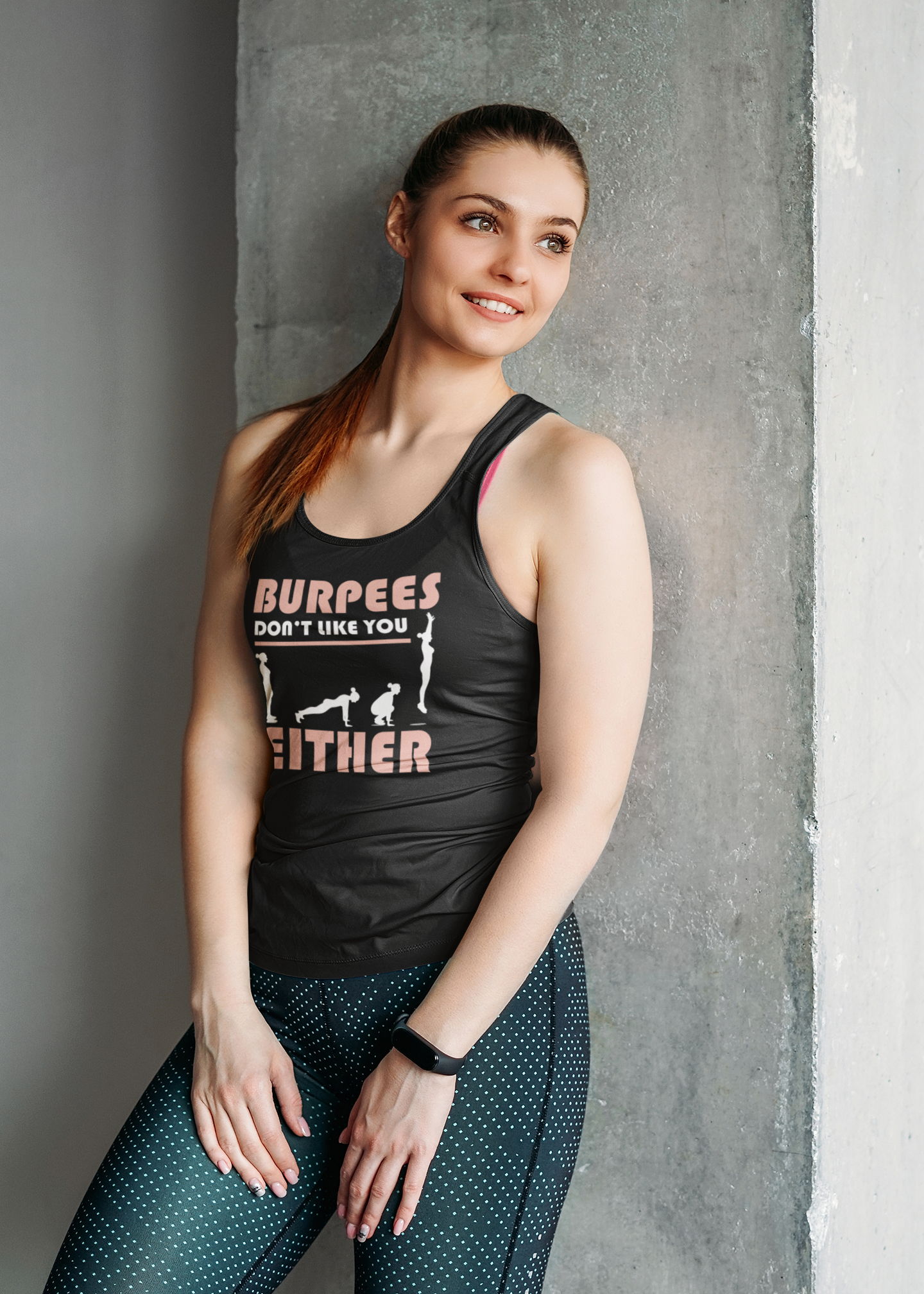 Burpees Don’t Like You Either - Funny Workout Tank Top