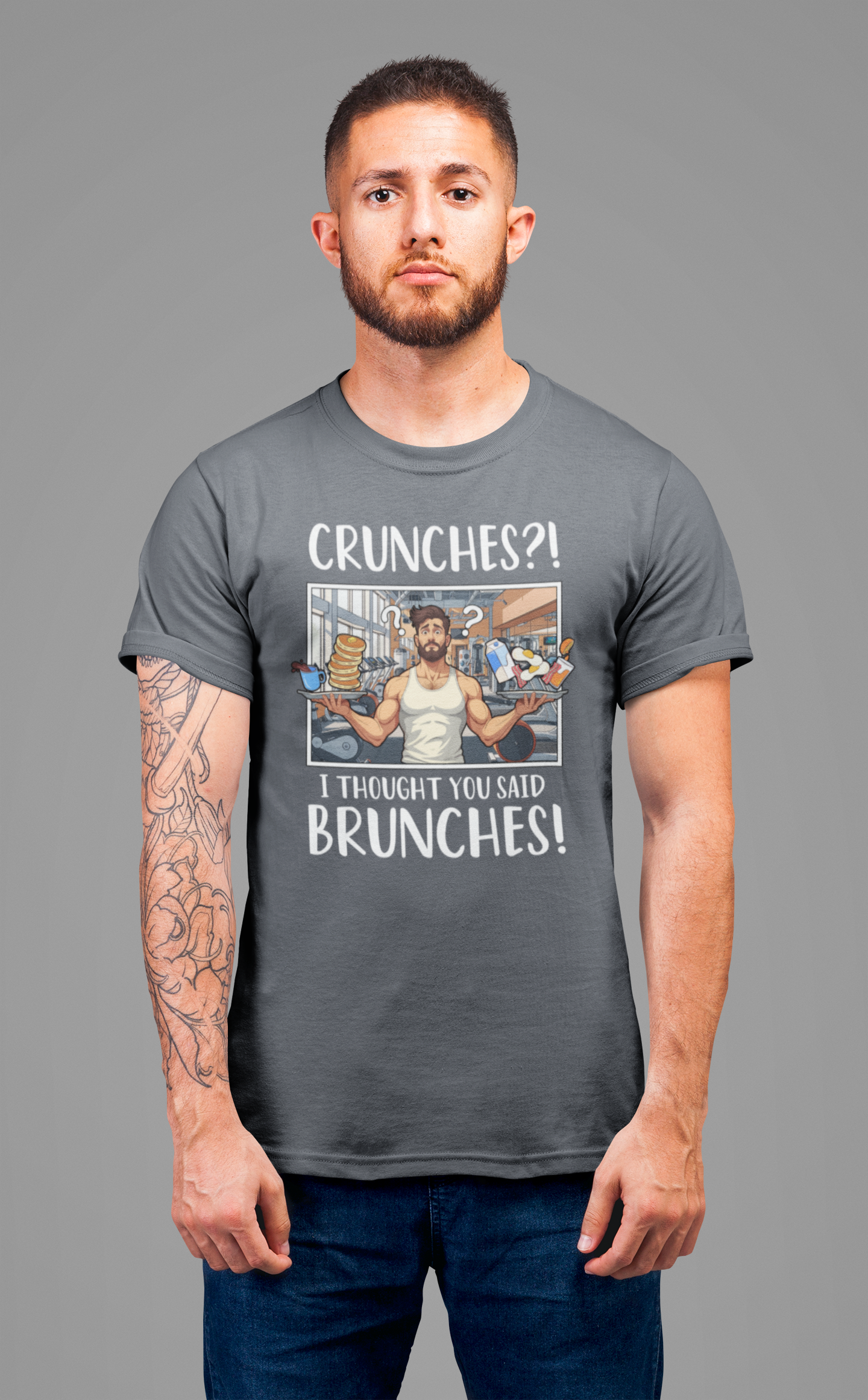 Crunches? I Thought You Said Brunches Funny Lifestyle Tee for Foodies, Gym Skippers, and Brunch Squad Members With Sass