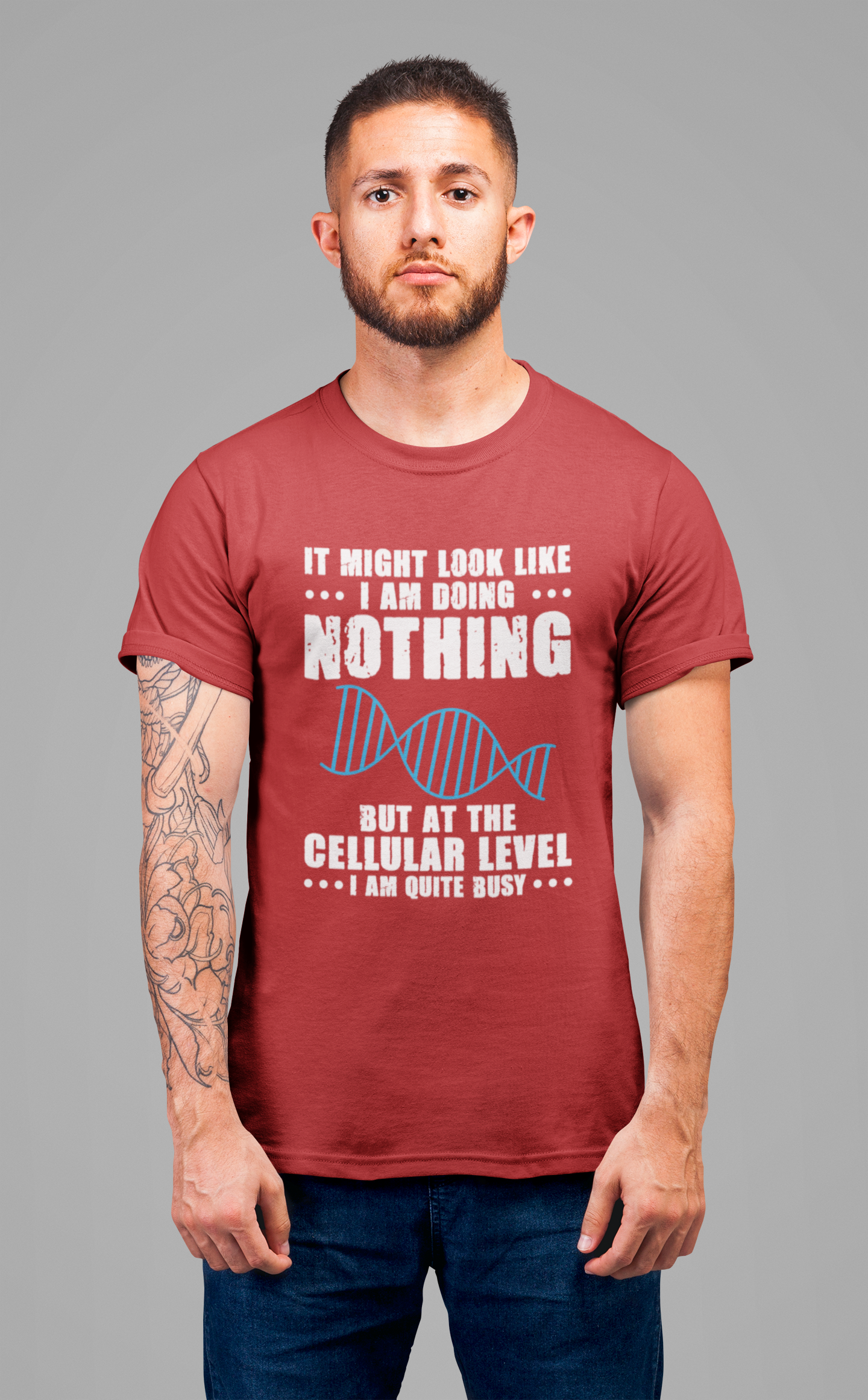 Funny Cellular Biology T-Shirt – At the Cellular Level I’m Quite Busy Science Humor Tee