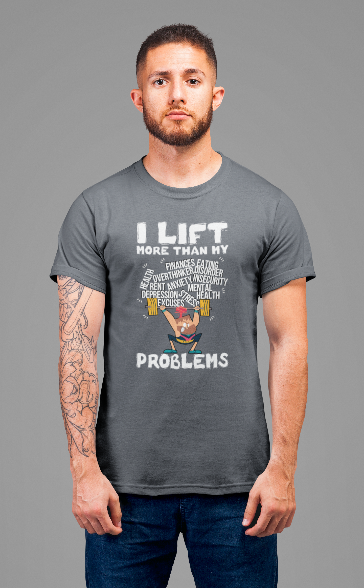 I Lift More Than My Problems Funny Gym T-Shirt