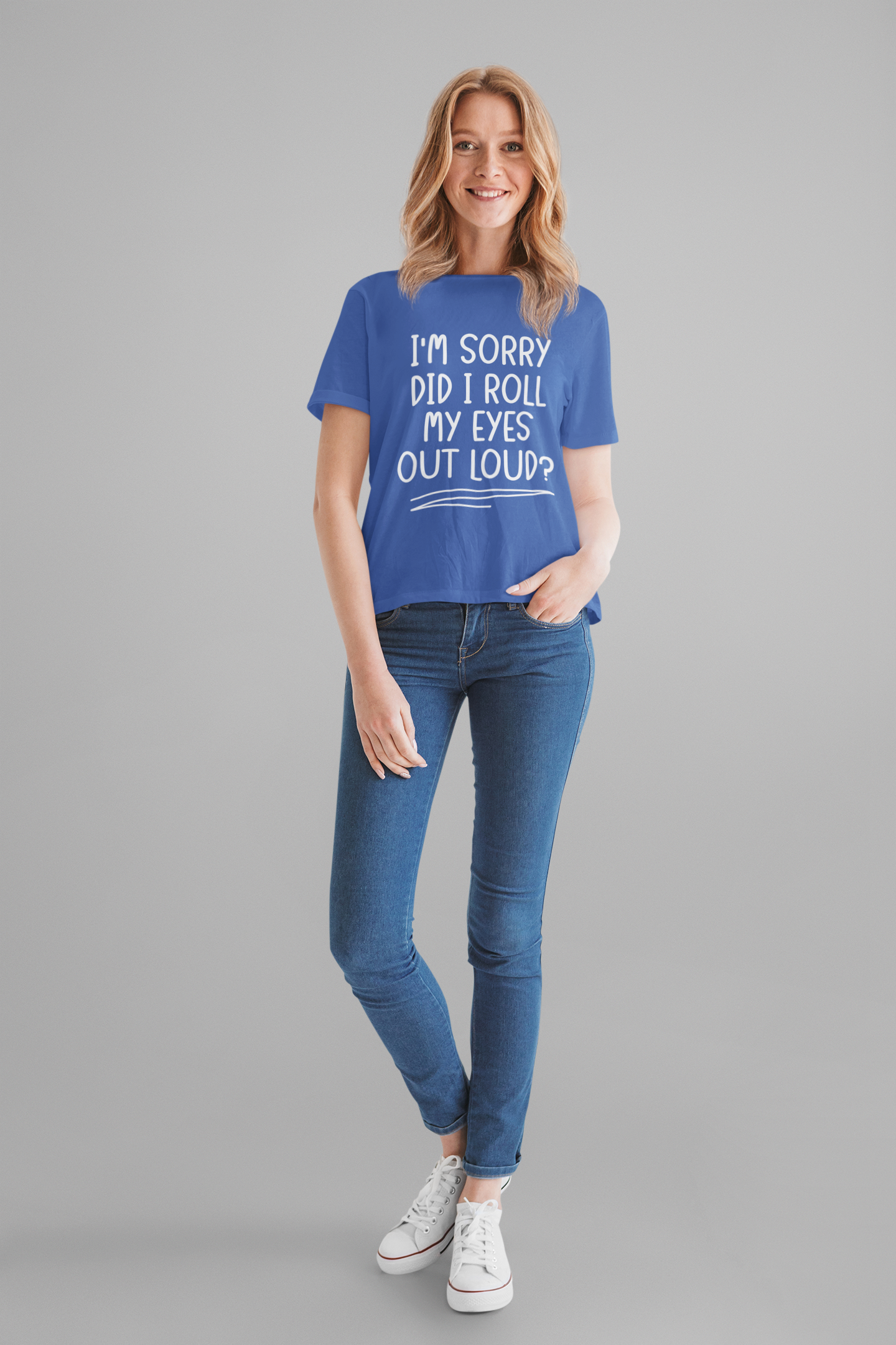 Sorry Did I Roll My Eyes Out Loud? T-Shirt – Funny Sarcastic Eye Roll Tee