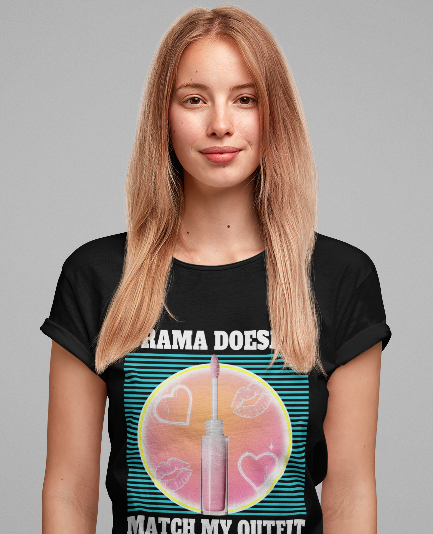 Drama Doesn’t Match My Outfit | Lip Gloss & Lips Print T-Shirt