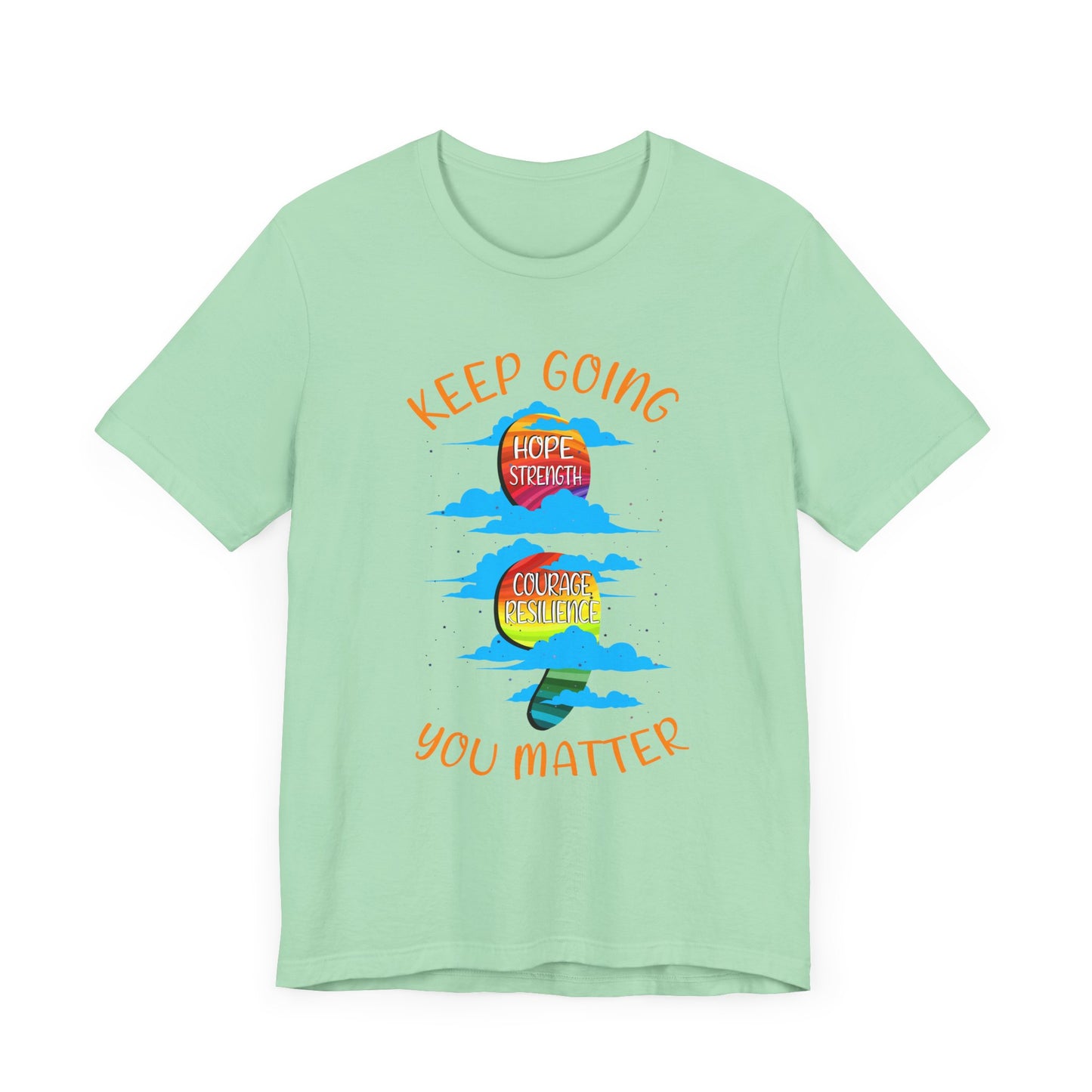 Keep going Semi Colon Rainbow Affirmation  Graphic Statement Tee for Mental Health, Recovery, and the Story That Still Continues in Color