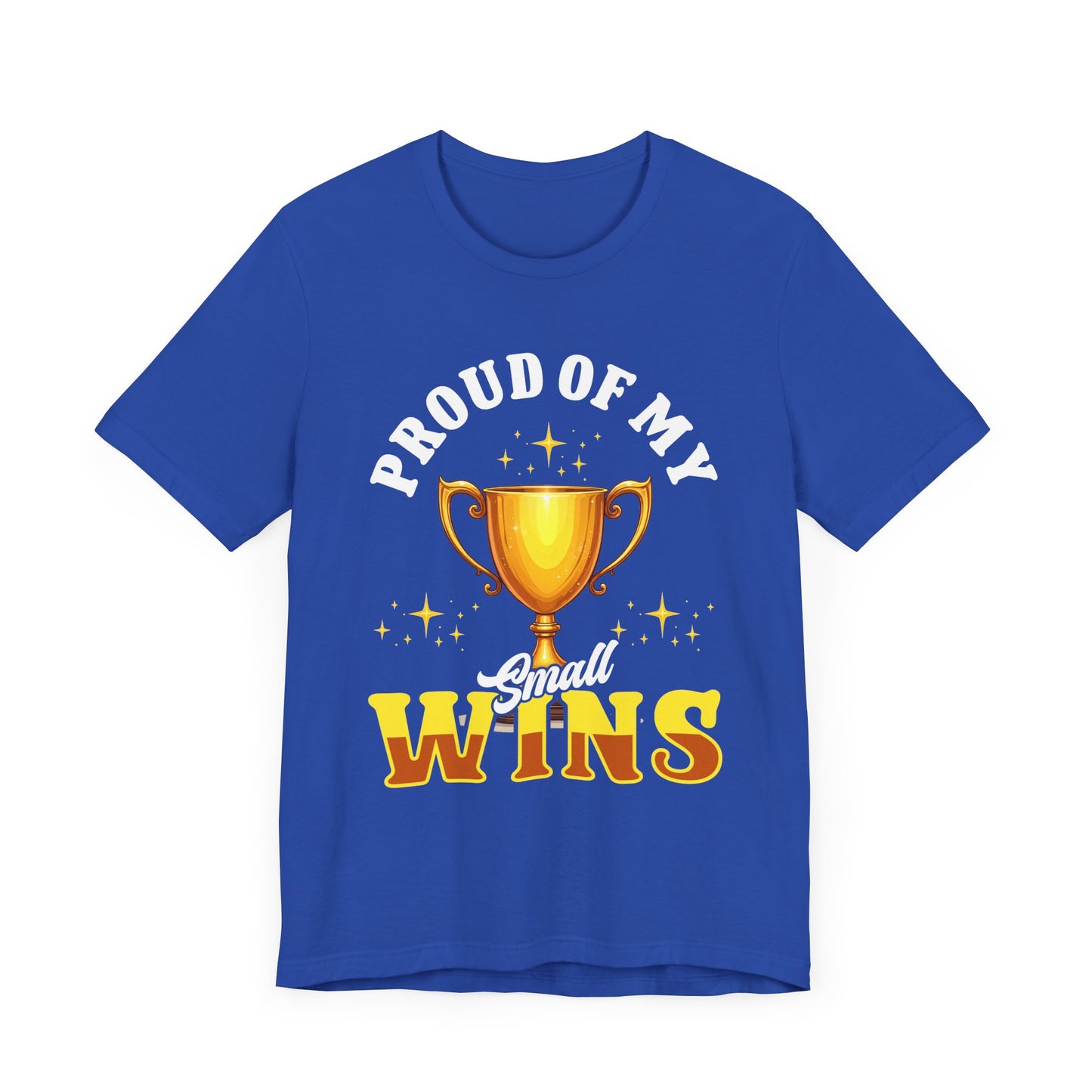 Celebrate Small Wins Tee – Trophy and Positive Quote Shirt