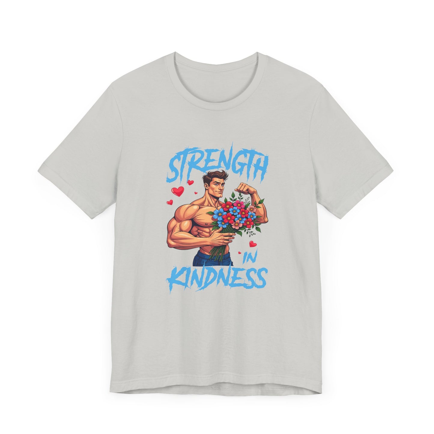 Strength in Kindness Shirt Bold Message Graphic Tee Inspiring Statement for Empaths Teachers Healers and Everyday Compassion Warriors