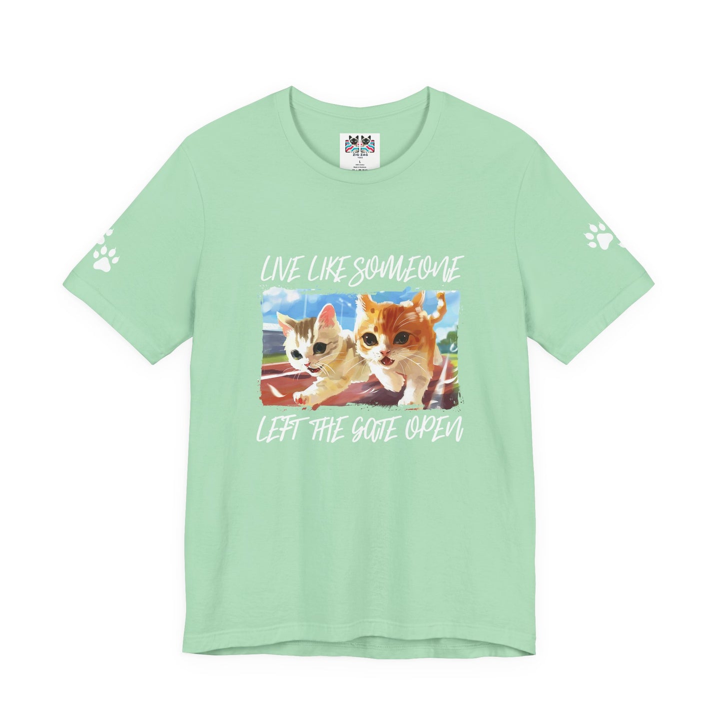Live Like Someone Left the Gate Open T-Shirt – Running Kittens Freedom Adventure Quote Graphic Tee