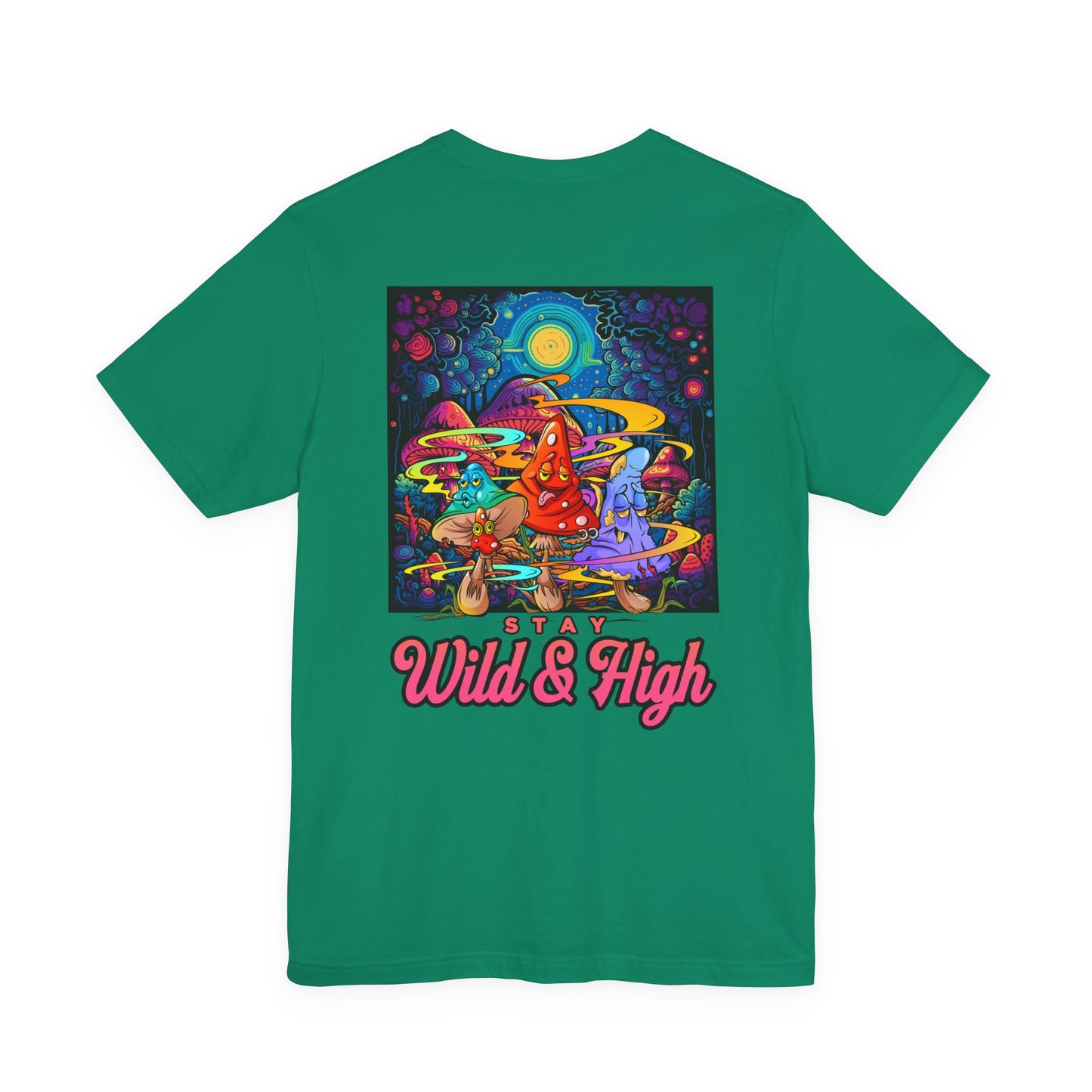 Psychedelic Mushroom Wizard Stay Wild & High T-Shirt