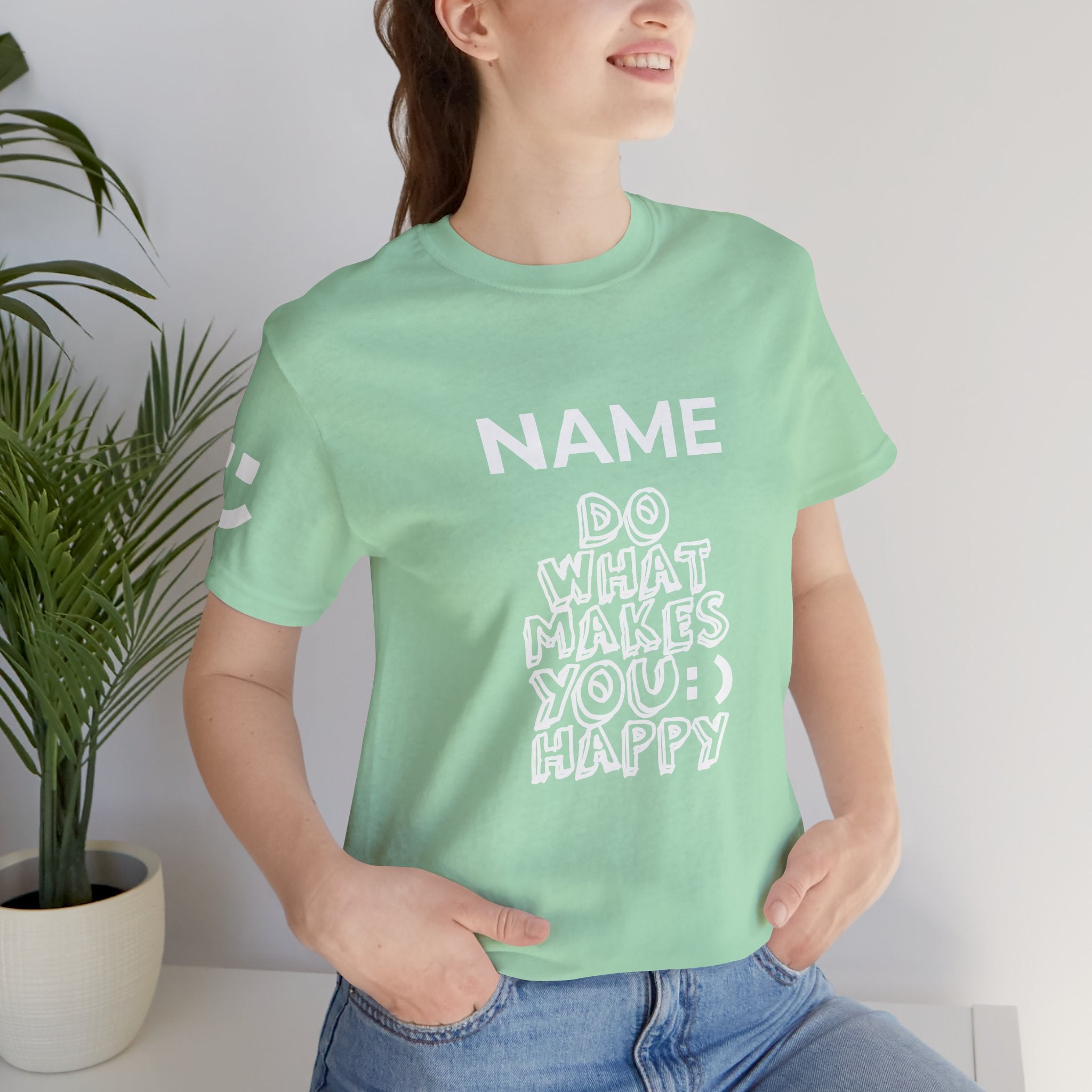 Custom T-Shirt - Do What Makes You Happy T-Shirt – Smiley Face Positive Vibes Motivational Graphic Tee
