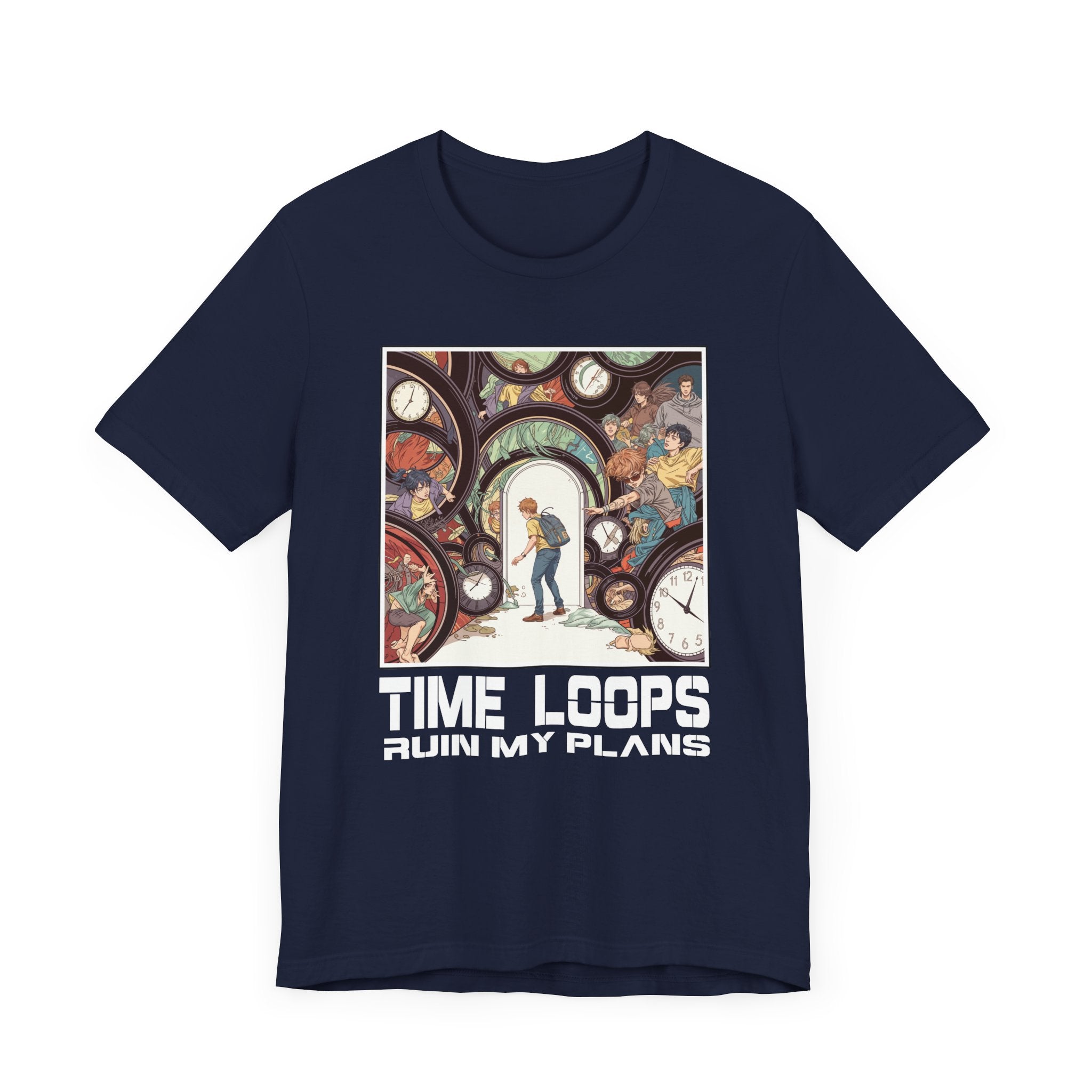 Time Loops Ruin My Plans Tee, Sci-Fi Humor Shirt, Time Travel Frustration Top, Alternate Reality Graphic Tee, Paradox Gift