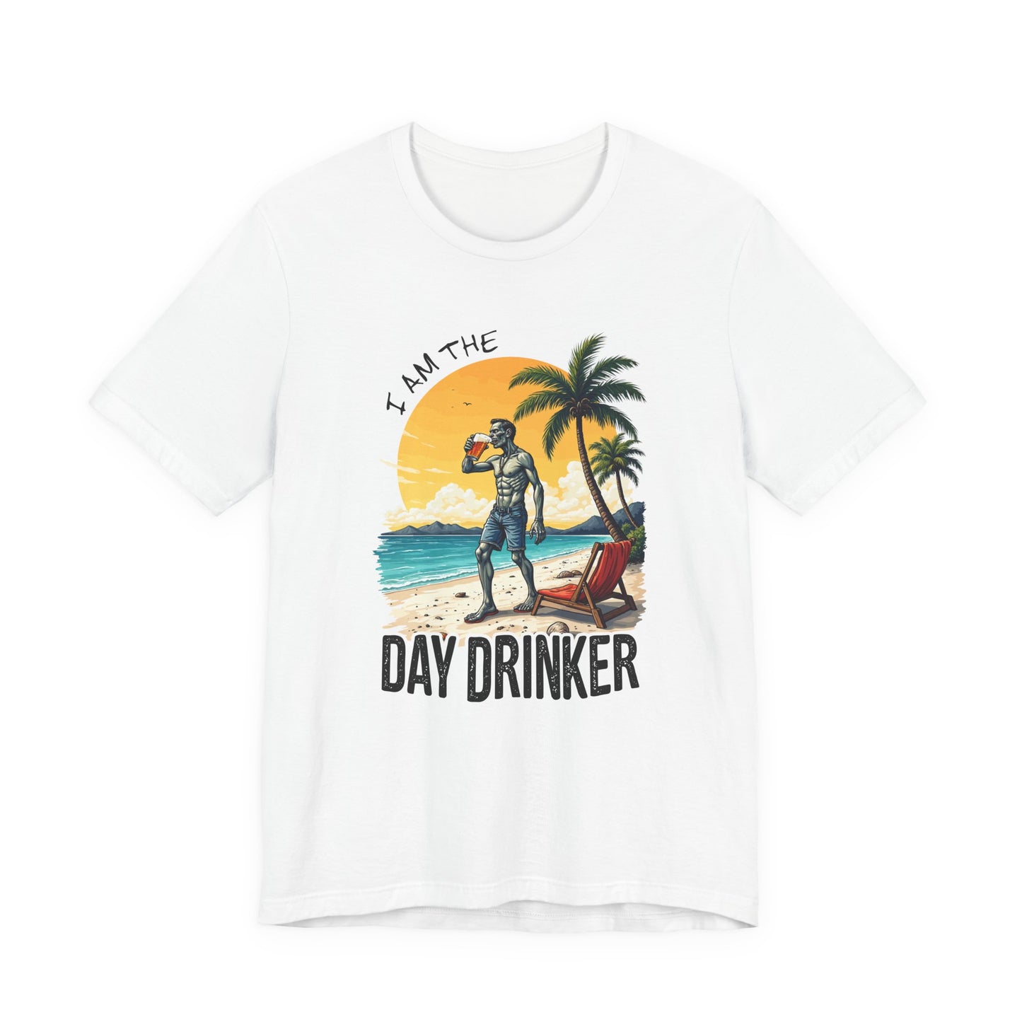 I am the Day Drinker Tshirt Zombie Beach Man with Beer, Shorts, Flip Flop & Reclining Chair