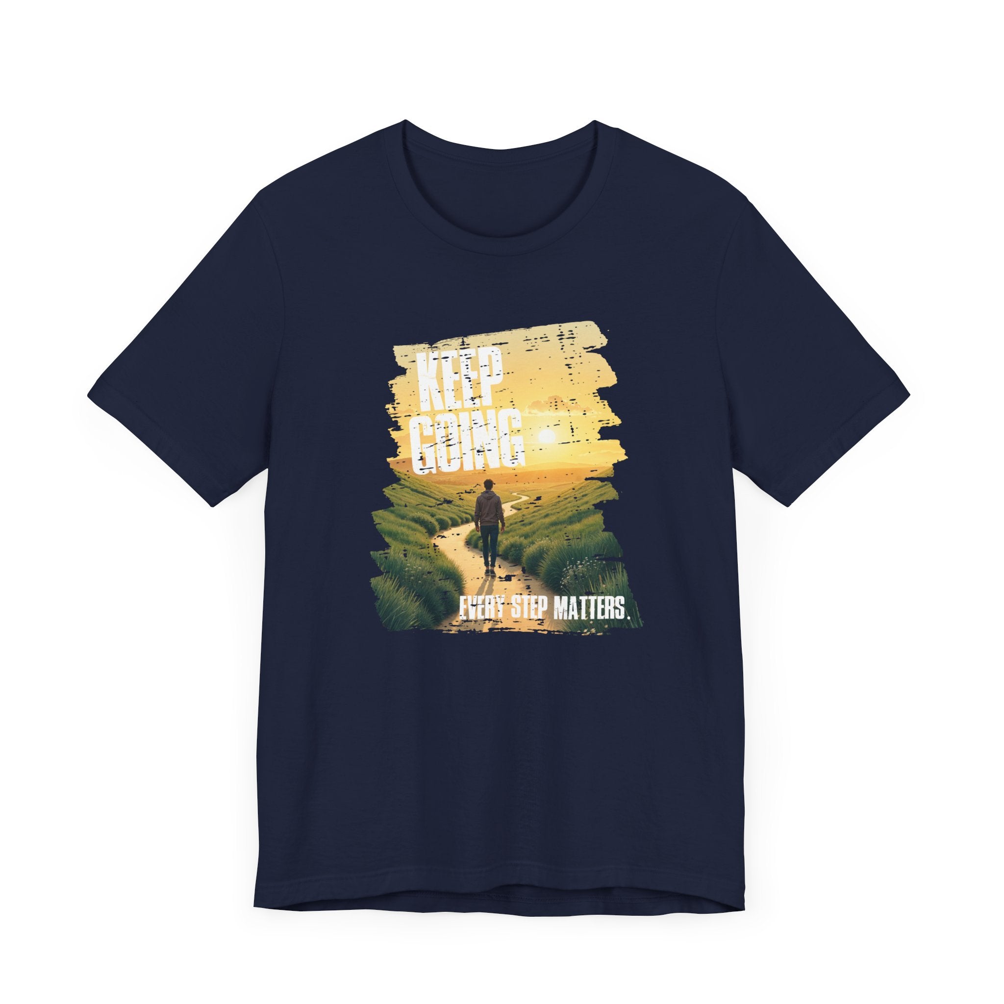 Keep Going Tee, Motivational Quote Shirt, Perseverance Message Tee, Positivity Boost Top, Mental Health Support Gift