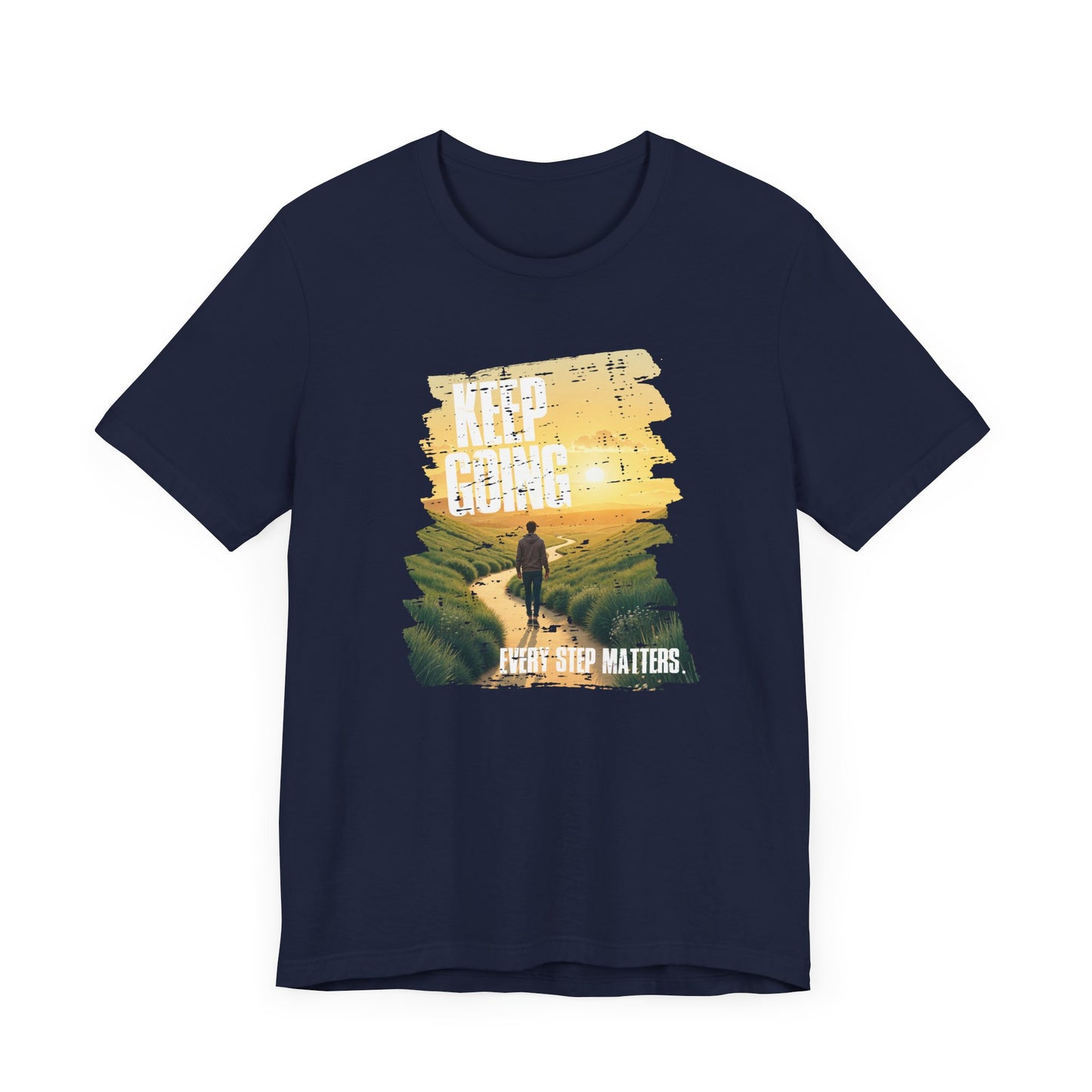 Keep Going Tee, Motivational Quote Shirt, Perseverance Message Tee, Positivity Boost Top, Mental Health Support Gift