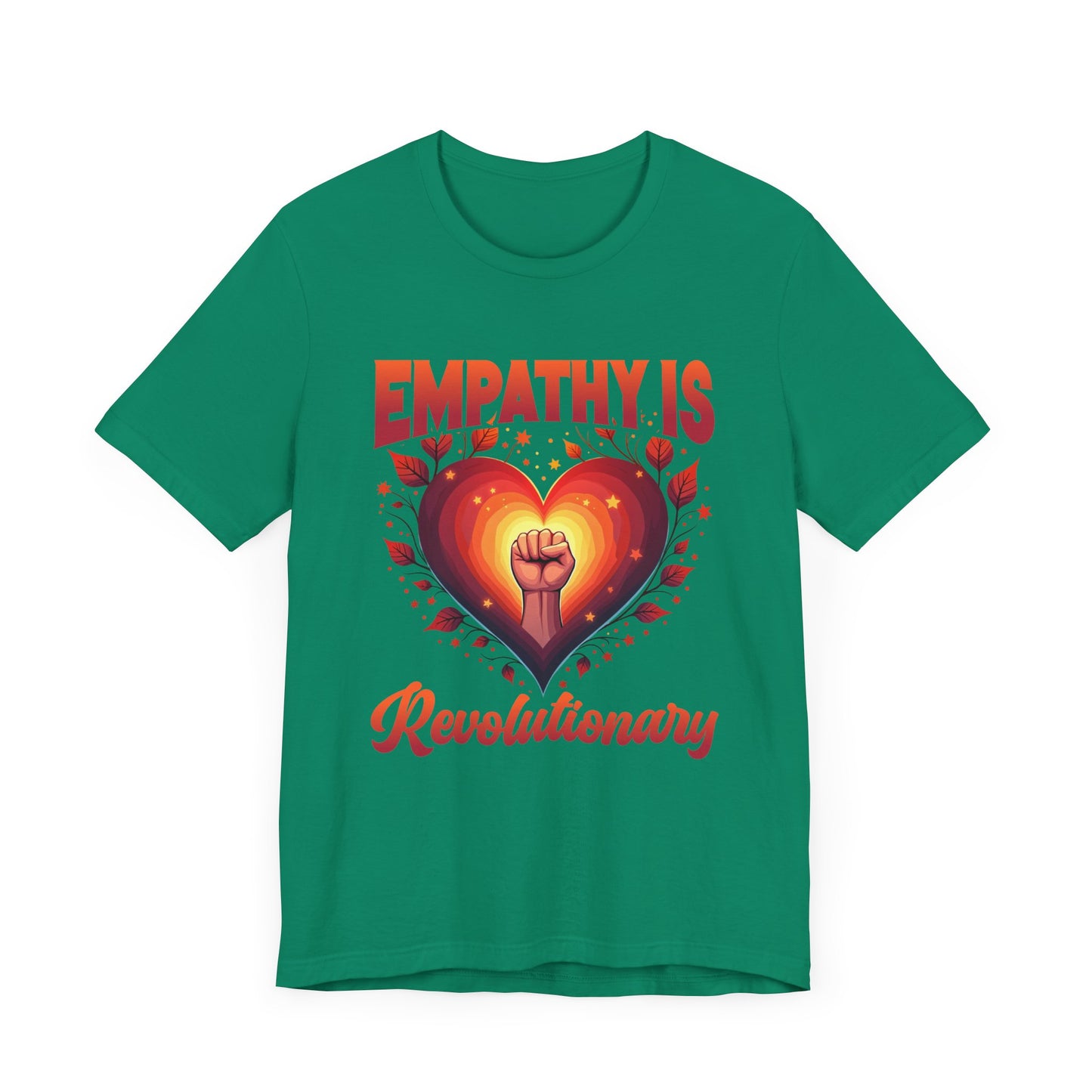 Empathy Is Revolutionary | Heart, Leaves & Power Fist Graphic T-Shirt