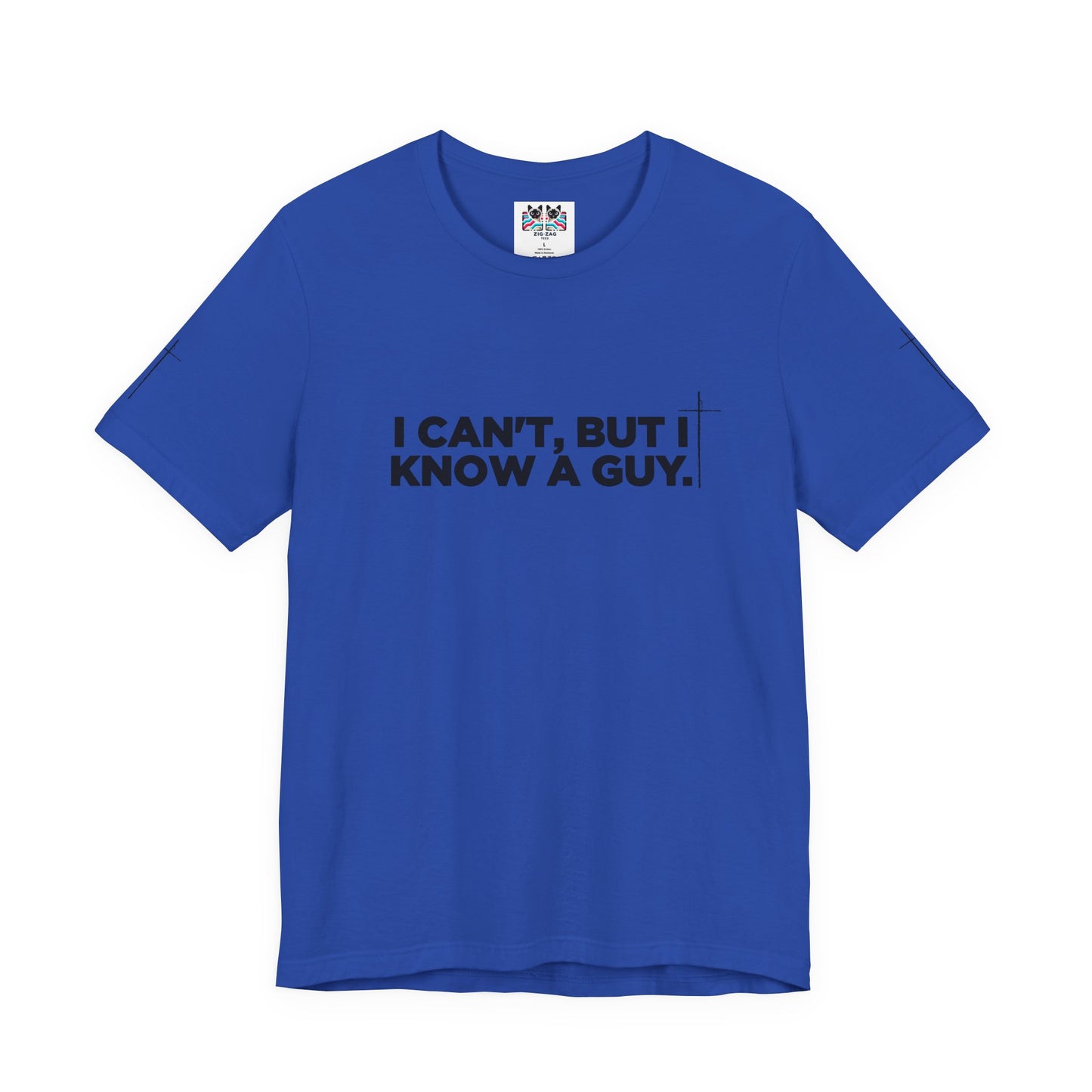 I Can't But I Know a Guy T-Shirt – Christian Faith Jesus Religious Graphic Tee