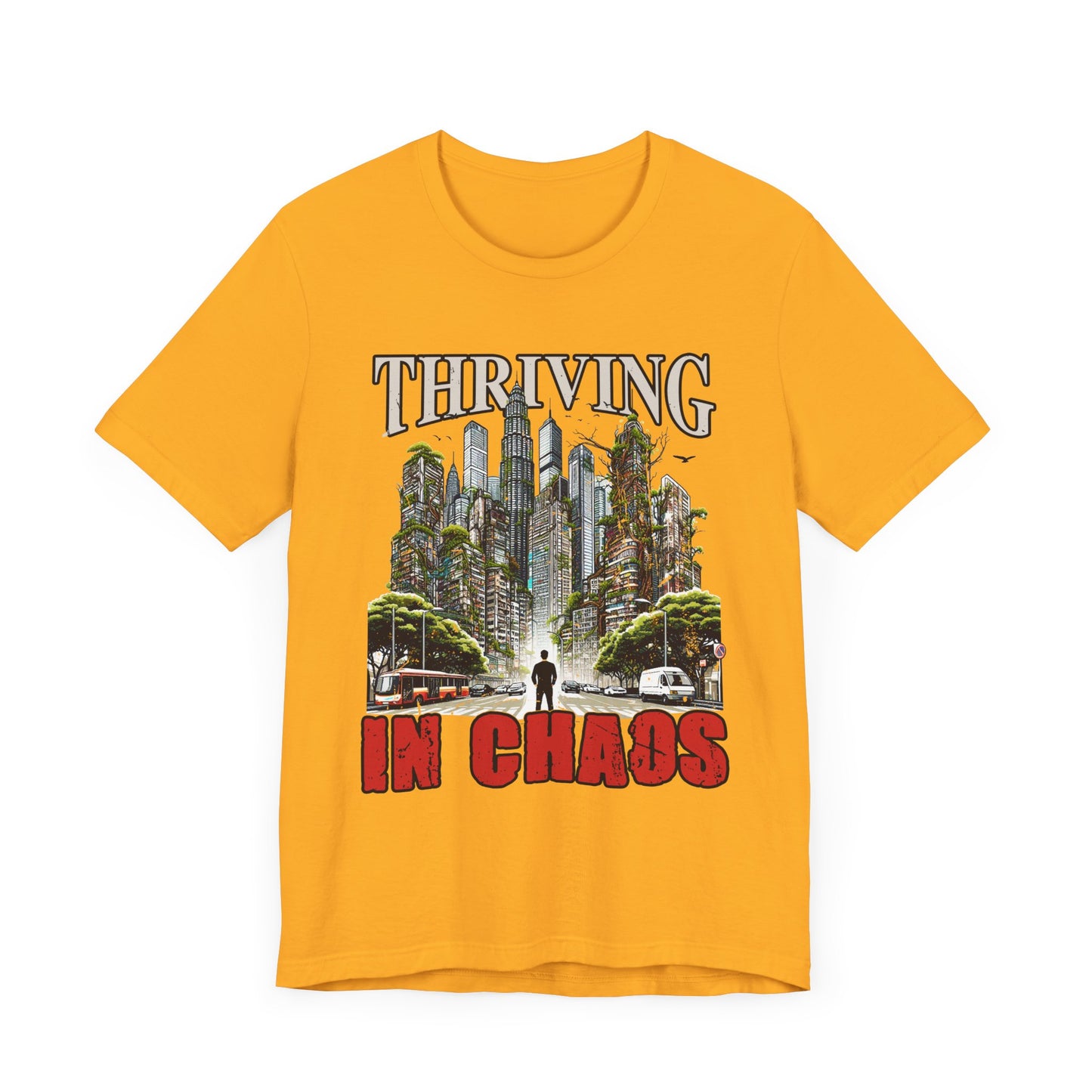 Thriving in Chaos | Resilience & Strength Motivational T-Shirt